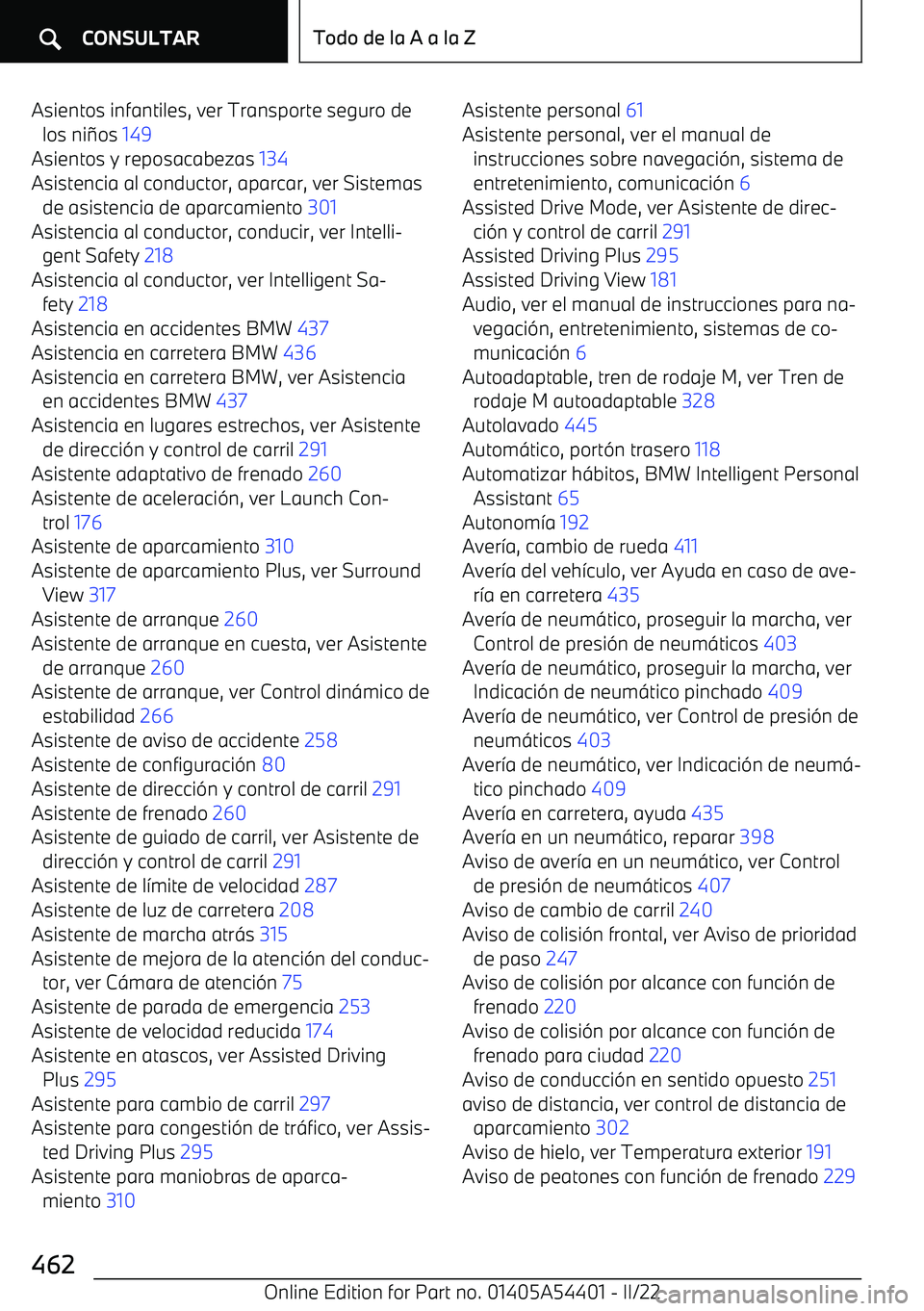 BMW X5 M 2022 Manuales de Empleo (in Spanish) Asientos infantiles, ver Transporte seguro delos ni BMW X5 M 2022 Manuales de Empleo (in Spanish) Asientos infantiles, ver Transporte seguro delos ni