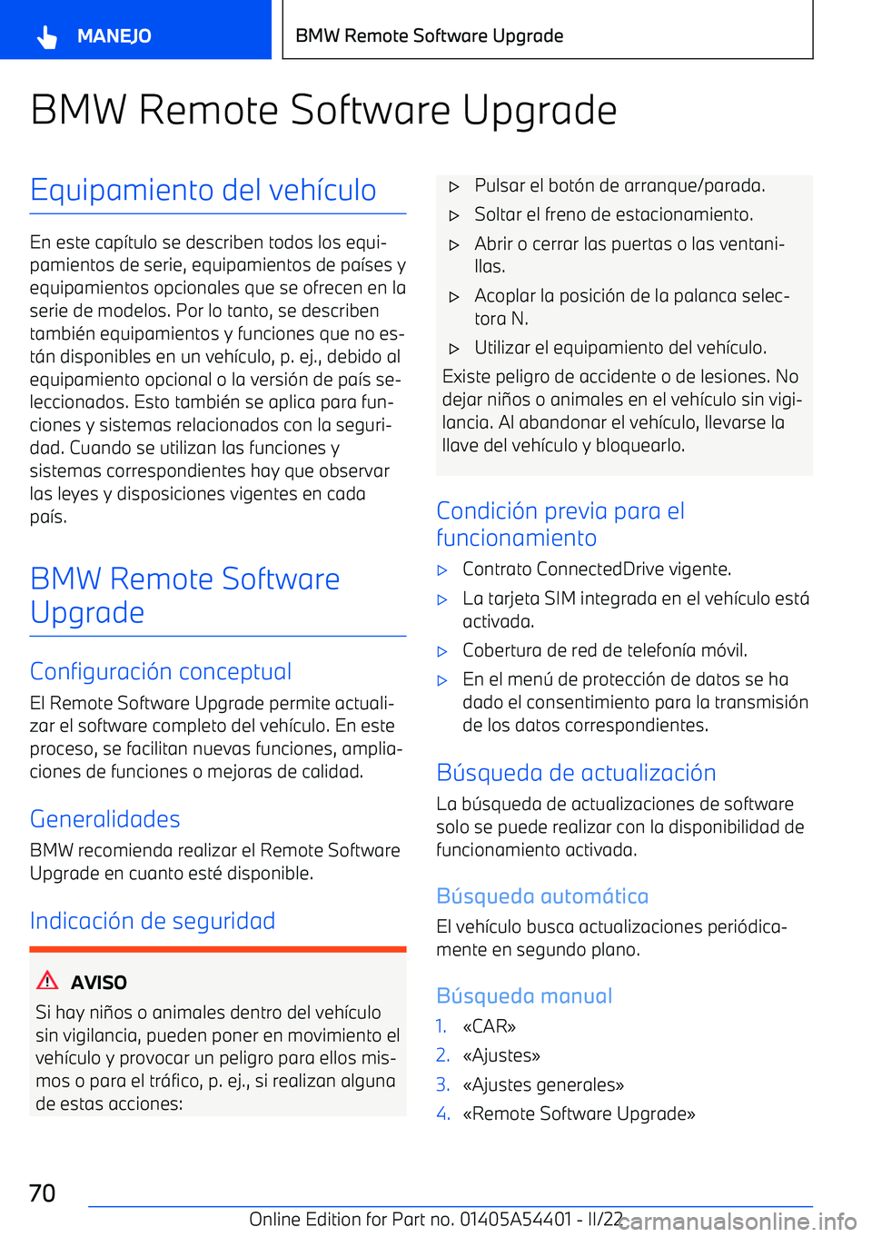 BMW X5 M 2022  Manuales de Empleo (in Spanish) BMW Remote Software UpgradeEquipamiento del veh