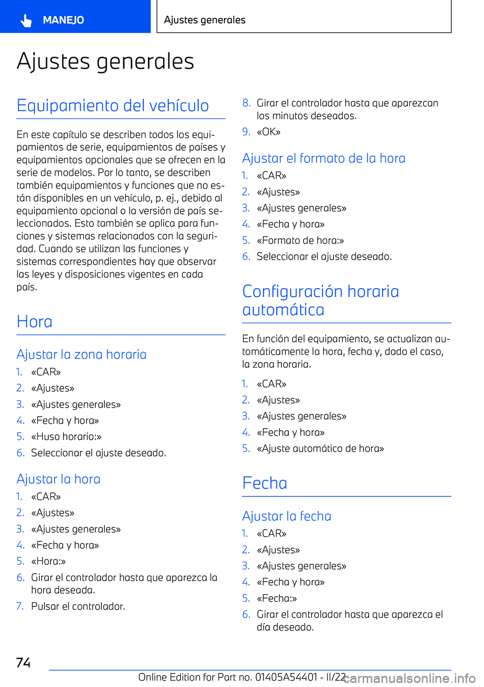 BMW X5 M 2022 Manuales de Empleo (in Spanish) Ajustes generalesEquipamiento del veh BMW X5 M 2022 Manuales de Empleo (in Spanish) Ajustes generalesEquipamiento del veh