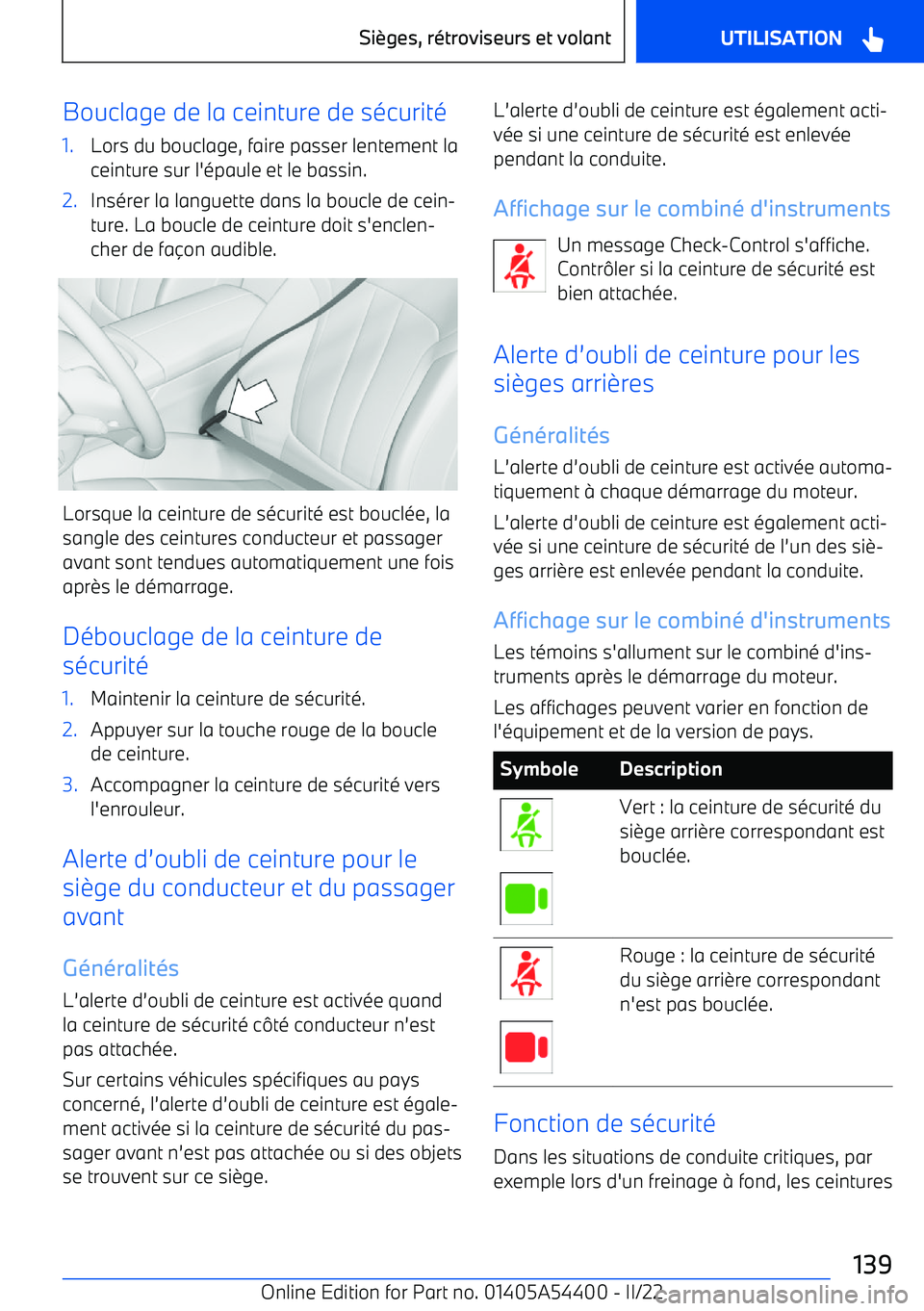 BMW X5 M 2022  Notices Demploi (in French) Bouclage de la ceinture de sécurité1.Lors du bouclage, faire passer lentement laceinture sur l