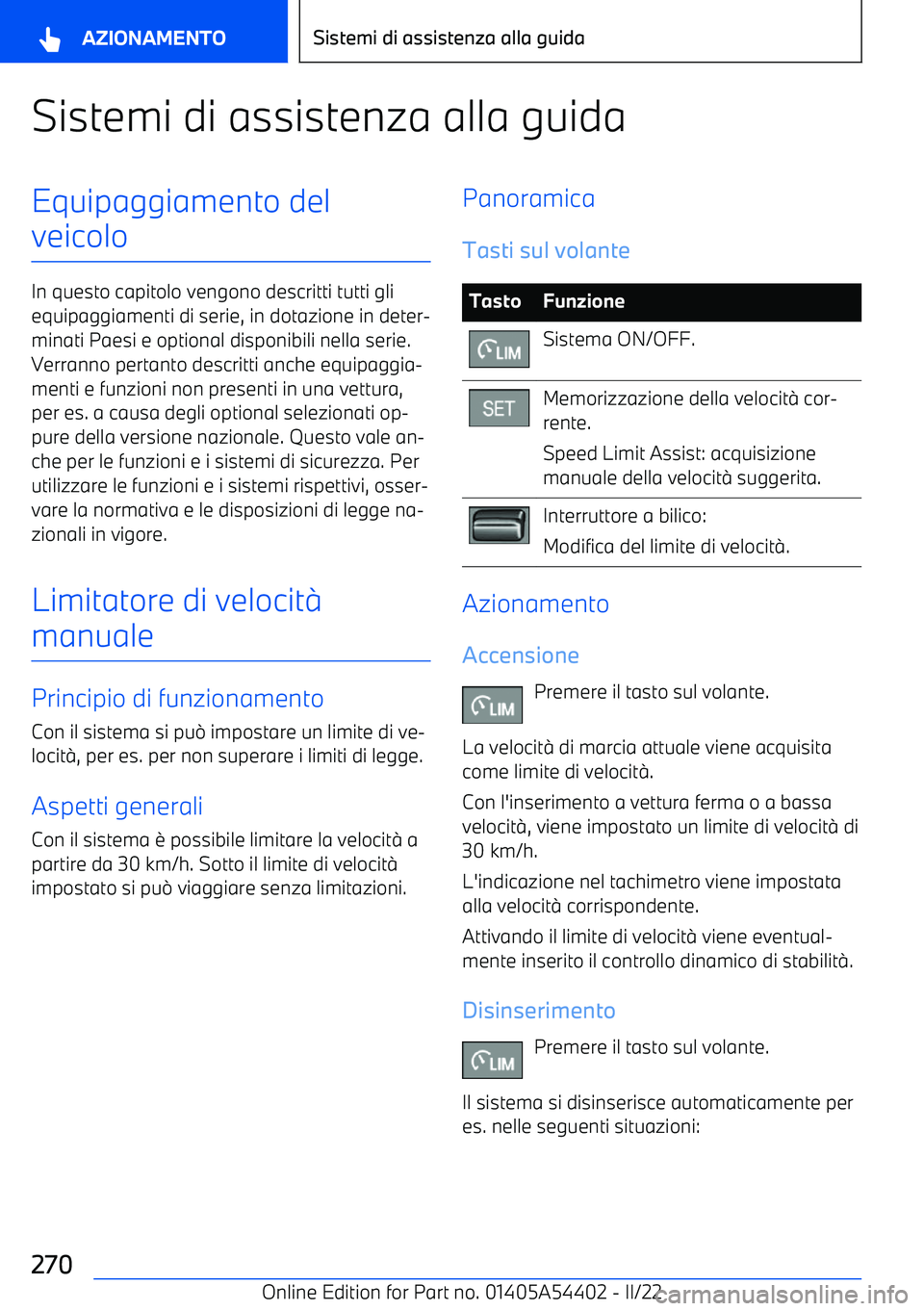 BMW X5 M 2022 Libretti Di Uso E manutenzione (in Italian) Sistemi di assistenza alla guidaEquipaggiamento del
veicolo
In questo capitolo vengono descritti tutti gli equipaggiamenti di serie, in dotazione in deter BMW X5 M 2022 Libretti Di Uso E manutenzione (in Italian) Sistemi di assistenza alla guidaEquipaggiamento del
veicolo
In questo capitolo vengono descritti tutti gli equipaggiamenti di serie, in dotazione in deter