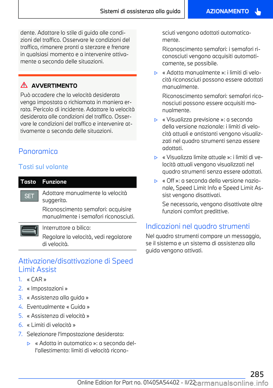 BMW X5 M 2022 Libretti Di Uso E manutenzione (in Italian) dente. Adattare lo stile di guida alle condi BMW X5 M 2022 Libretti Di Uso E manutenzione (in Italian) dente. Adattare lo stile di guida alle condi