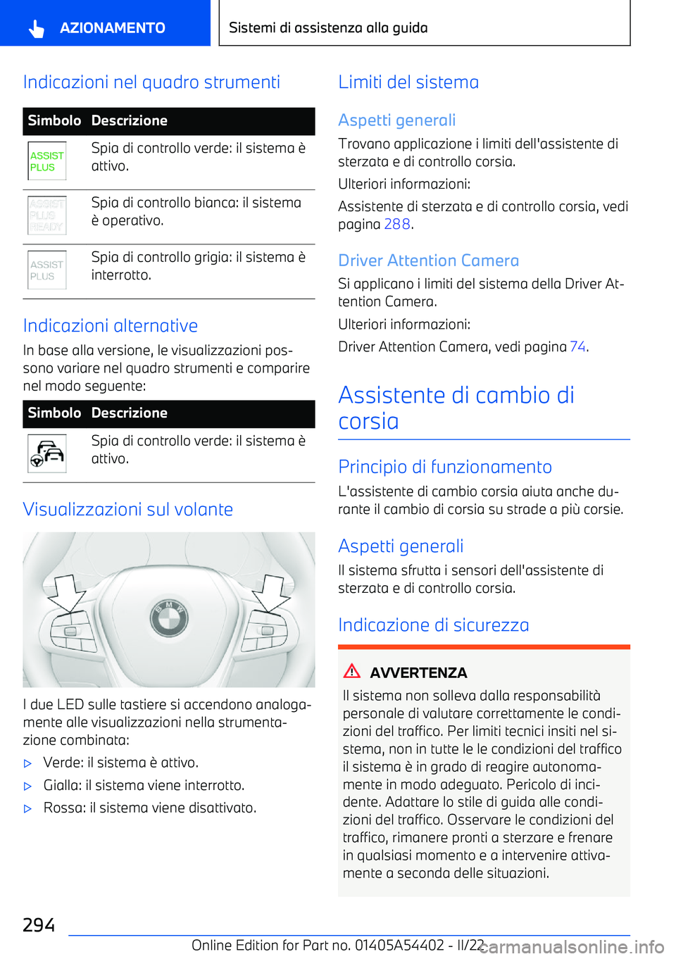 BMW X5 M 2022 Libretti Di Uso E manutenzione (in Italian) Indicazioni nel quadro strumentiSimboloDescrizioneSpia di controllo verde: il sistema BMW X5 M 2022 Libretti Di Uso E manutenzione (in Italian) Indicazioni nel quadro strumentiSimboloDescrizioneSpia di controllo verde: il sistema