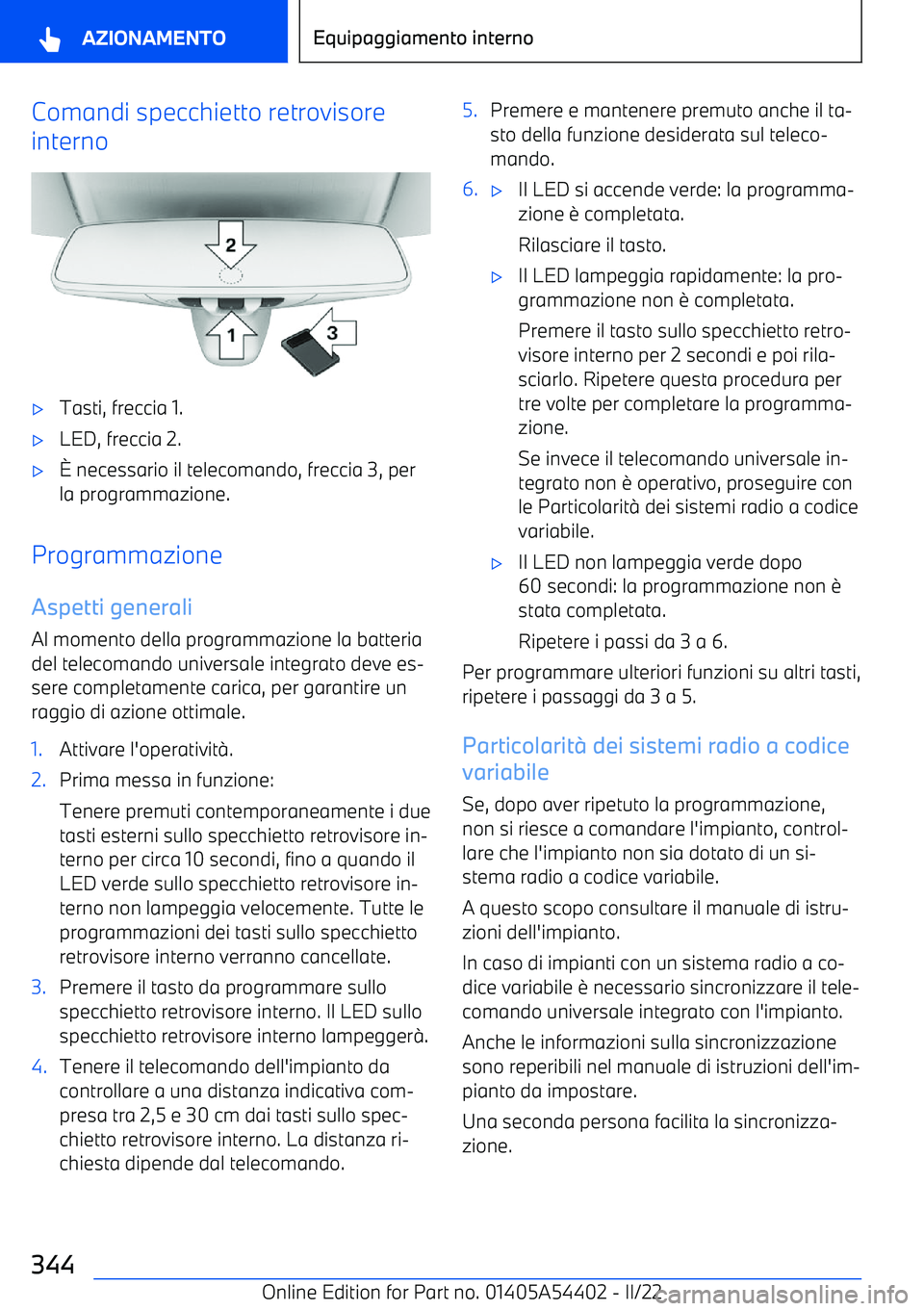BMW X5 M 2022  Libretti Di Uso E manutenzione (in Italian) Comandi specchietto retrovisore
interno
