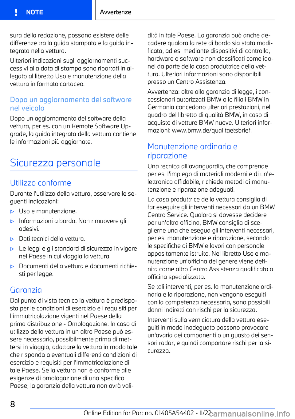 BMW X5 M 2022 Libretti Di Uso E manutenzione (in Italian) sura della redazione, possono esistere delle
differenze tra la guida stampata e la guida in BMW X5 M 2022 Libretti Di Uso E manutenzione (in Italian) sura della redazione, possono esistere delle
differenze tra la guida stampata e la guida in