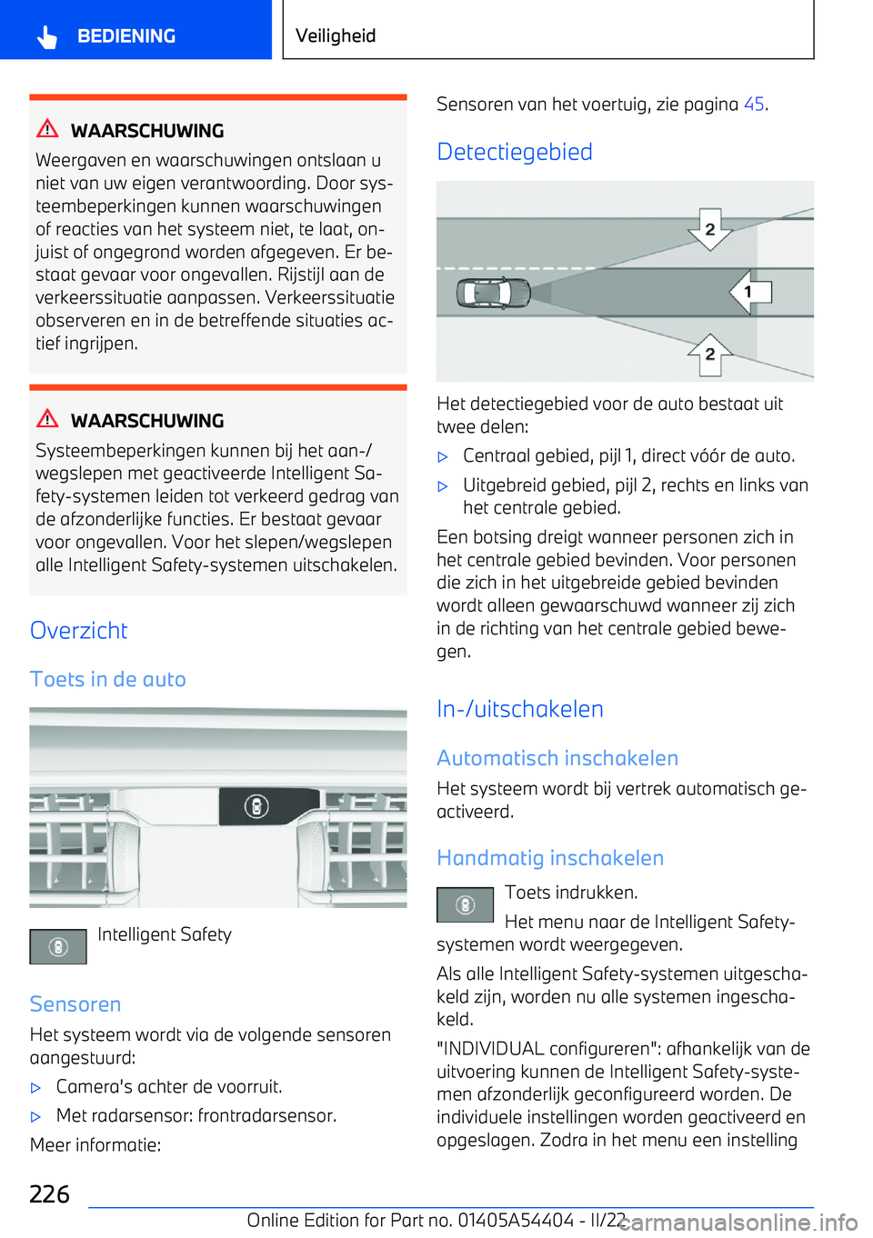 BMW X5 M 2022 Instructieboekjes (in Dutch) WAARSCHUWING
Weergaven en waarschuwingen ontslaan u niet van uw eigen verantwoording. Door sys BMW X5 M 2022 Instructieboekjes (in Dutch) WAARSCHUWING
Weergaven en waarschuwingen ontslaan u niet van uw eigen verantwoording. Door sys