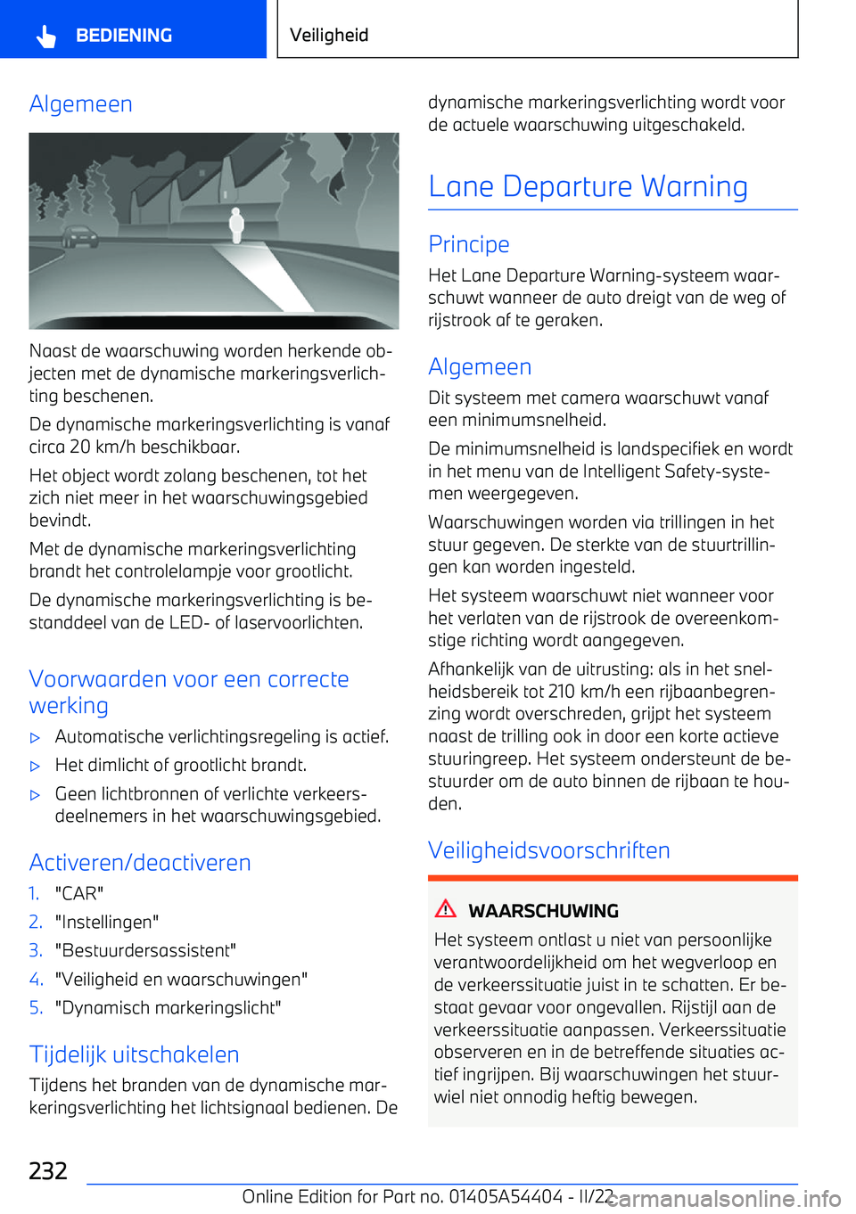 BMW X5 M 2022 Instructieboekjes (in Dutch) Algemeen
Naast de waarschuwing worden herkende ob BMW X5 M 2022 Instructieboekjes (in Dutch) Algemeen
Naast de waarschuwing worden herkende ob