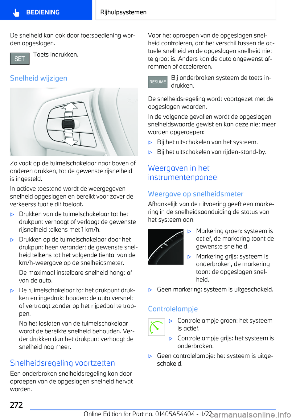 BMW X5 M 2022 Instructieboekjes (in Dutch) De snelheid kan ook door toetsbediening wor BMW X5 M 2022 Instructieboekjes (in Dutch) De snelheid kan ook door toetsbediening wor