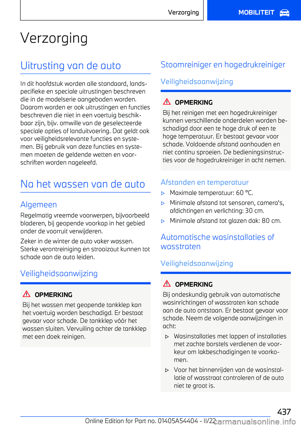 BMW X5 M 2022 Instructieboekjes (in Dutch) VerzorgingUitrusting van de auto
In dit hoofdstuk worden alle standaard, lands BMW X5 M 2022 Instructieboekjes (in Dutch) VerzorgingUitrusting van de auto
In dit hoofdstuk worden alle standaard, lands