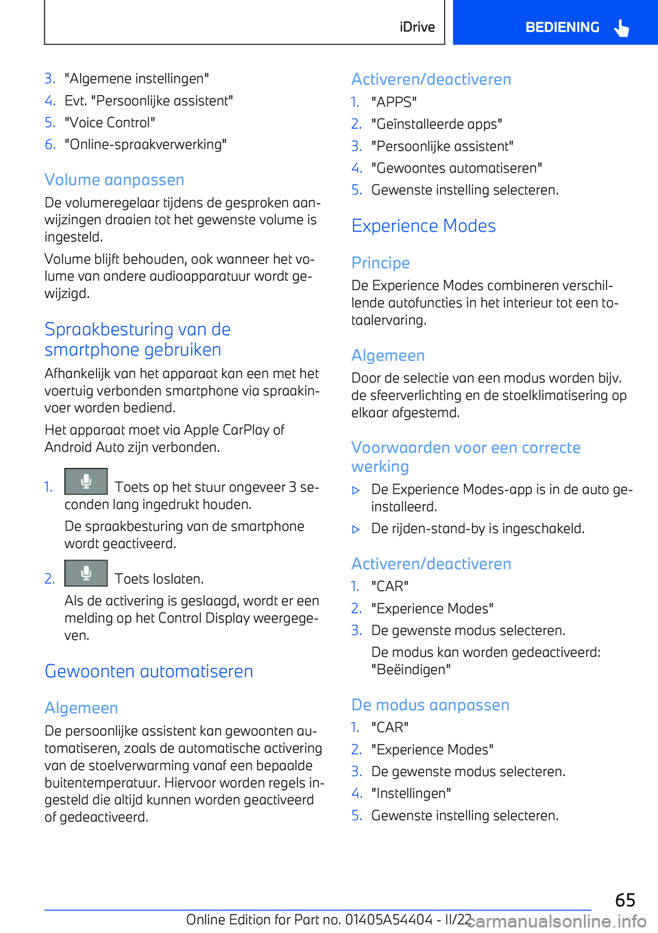 BMW X5 M 2022 Instructieboekjes (in Dutch) 3."Algemene instellingen"4.Evt. "Persoonlijke assistent"5."Voice Control"6."Online BMW X5 M 2022 Instructieboekjes (in Dutch) 3."Algemene instellingen"4.Evt. "Persoonlijke assistent"5."Voice Control"6."Online