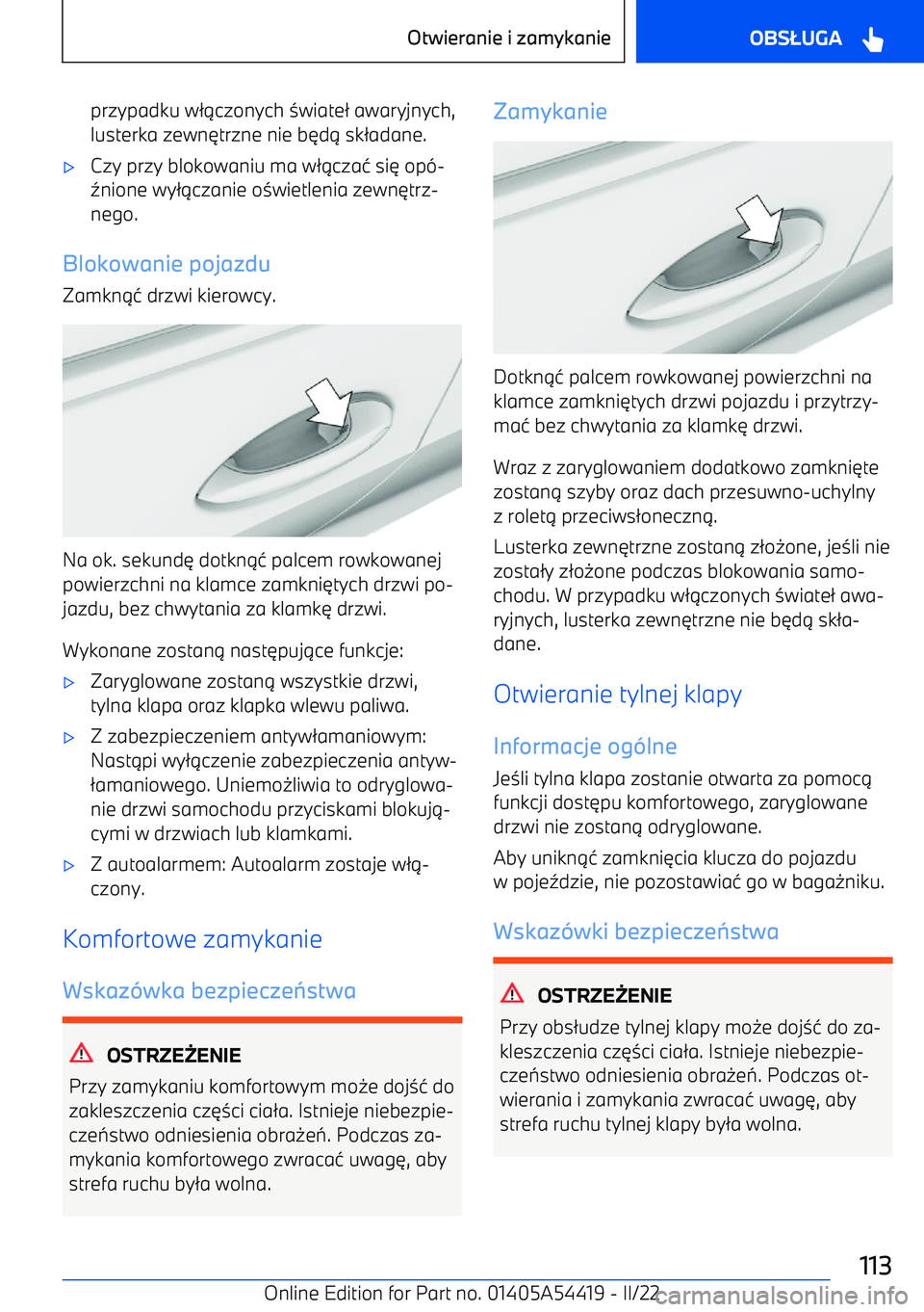 BMW X5 M 2022  Instrukcja obsługi (in Polish) przypadku w21czonych  3wiate 2 awaryjnych,
lusterka zewn 6trzne nie b 6d 1 sk 2adane.