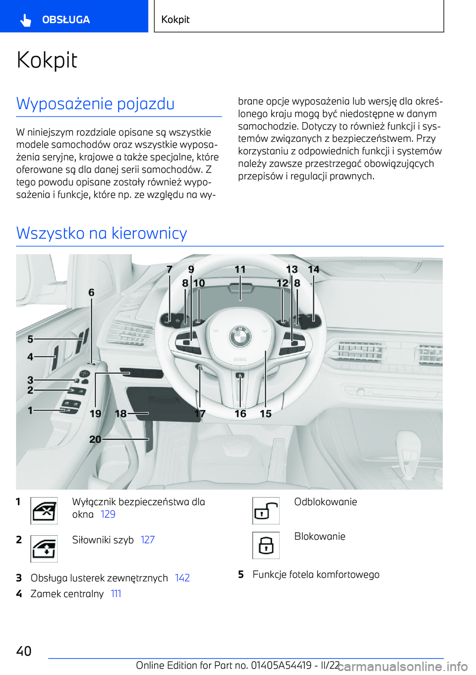 BMW X5 M 2022  Instrukcja obsługi (in Polish) KokpitWyposa0enie pojazdu
W niniejszym rozdziale opisane s 1 wszystkie
modele samochod -w oraz wszystkie wyposa
