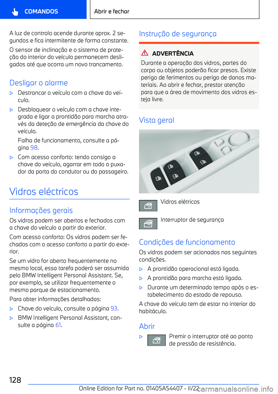 BMW X5 M 2022  Manual do condutor (in Portuguese) A luz de controlo acende durante aprox. 2 se
