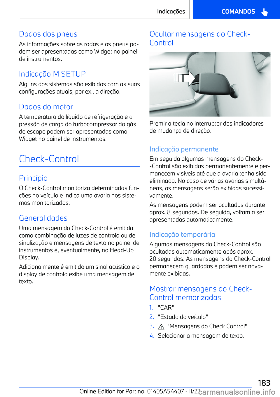 BMW X5 M 2022  Manual do condutor (in Portuguese) Dados dos pneusAs informa 
es sobre as rodas e os pneus po