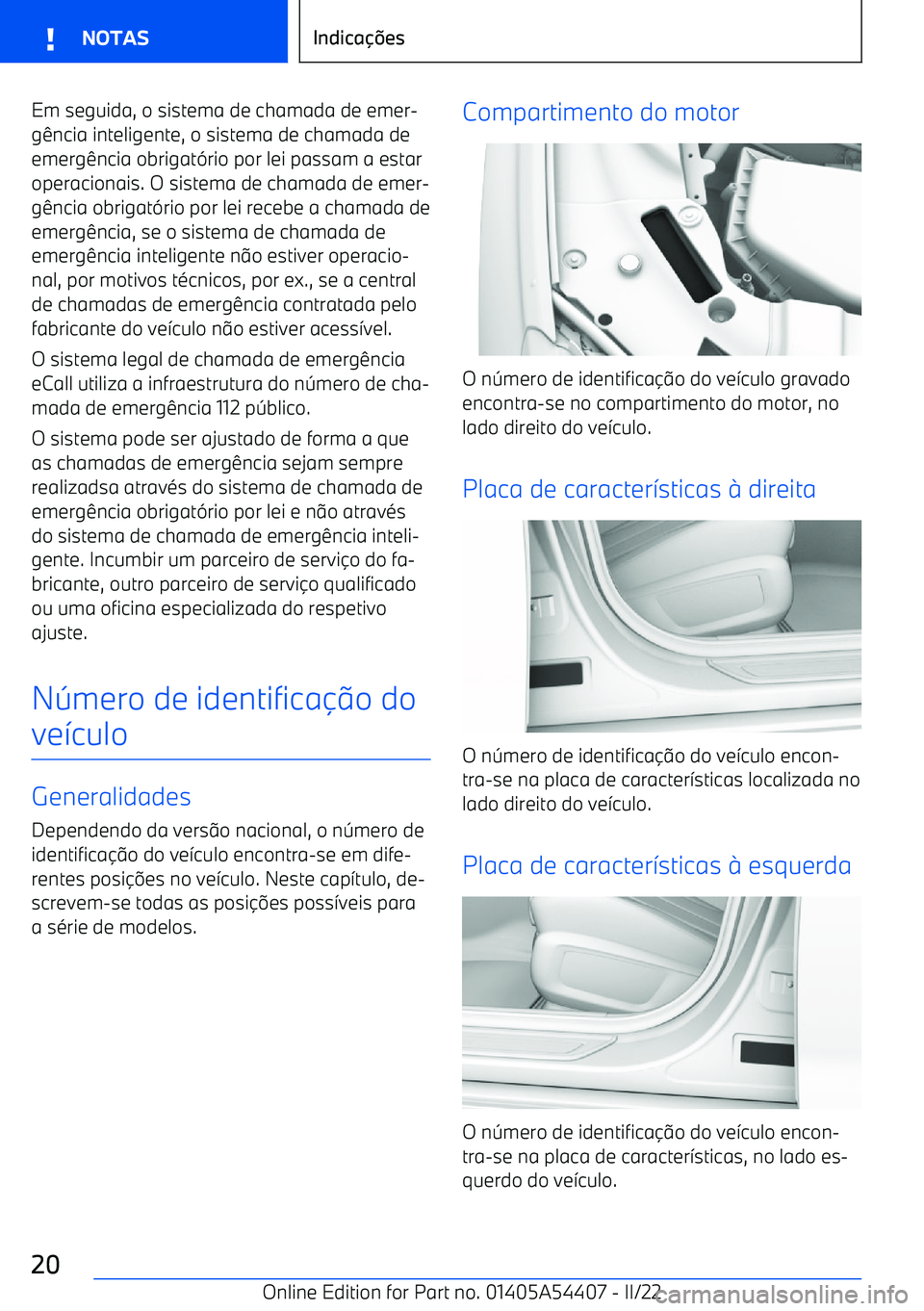 BMW X5 M 2022  Manual do condutor (in Portuguese) Em seguida, o sistema de chamada de emer