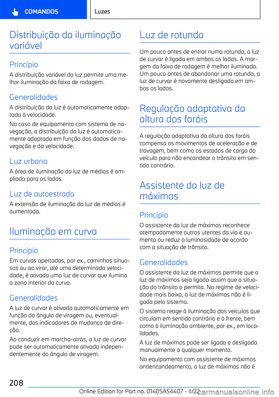 BMW X5 M 2022  Manual do condutor (in Portuguese) Distribuio da ilumina o
vari
