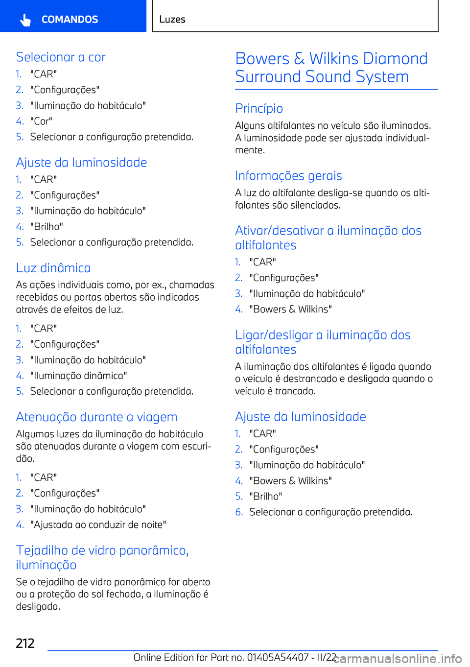 BMW X5 M 2022  Manual do condutor (in Portuguese) Selecionar a cor1."CAR"2."Configura
es"3."Ilumina o do habit