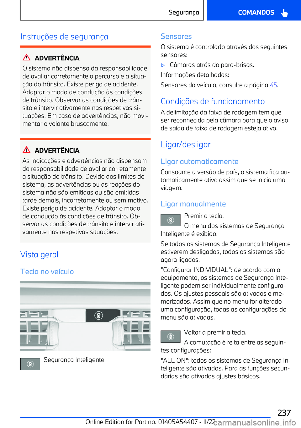 BMW X5 M 2022  Manual do condutor (in Portuguese) Instru
es de seguran a
ADVERT