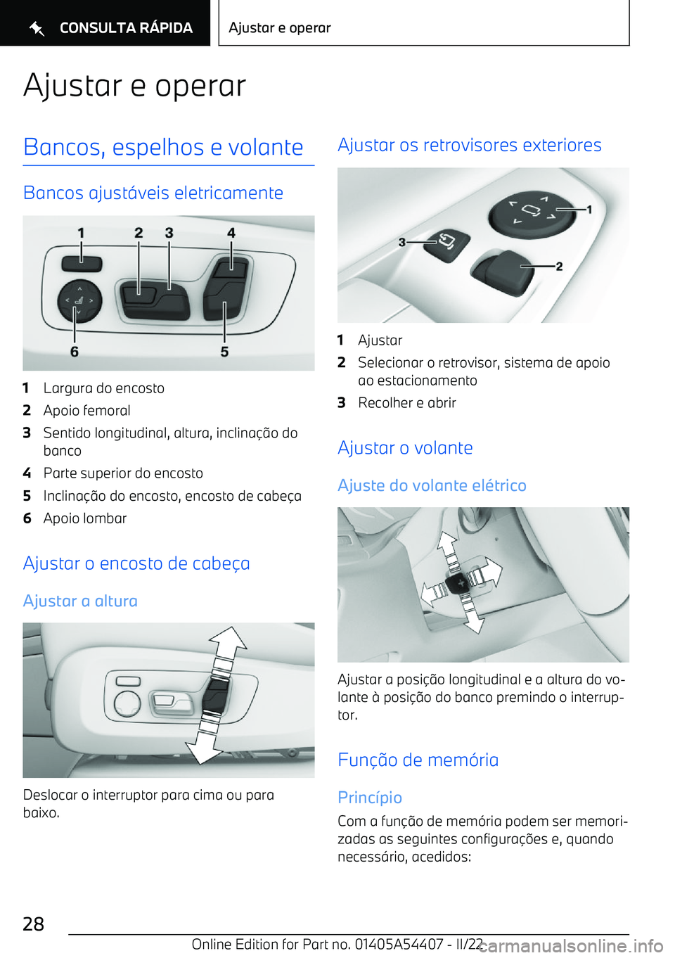 BMW X5 M 2022  Manual do condutor (in Portuguese) Ajustar e operarBancos, espelhos e volante
Bancos ajust