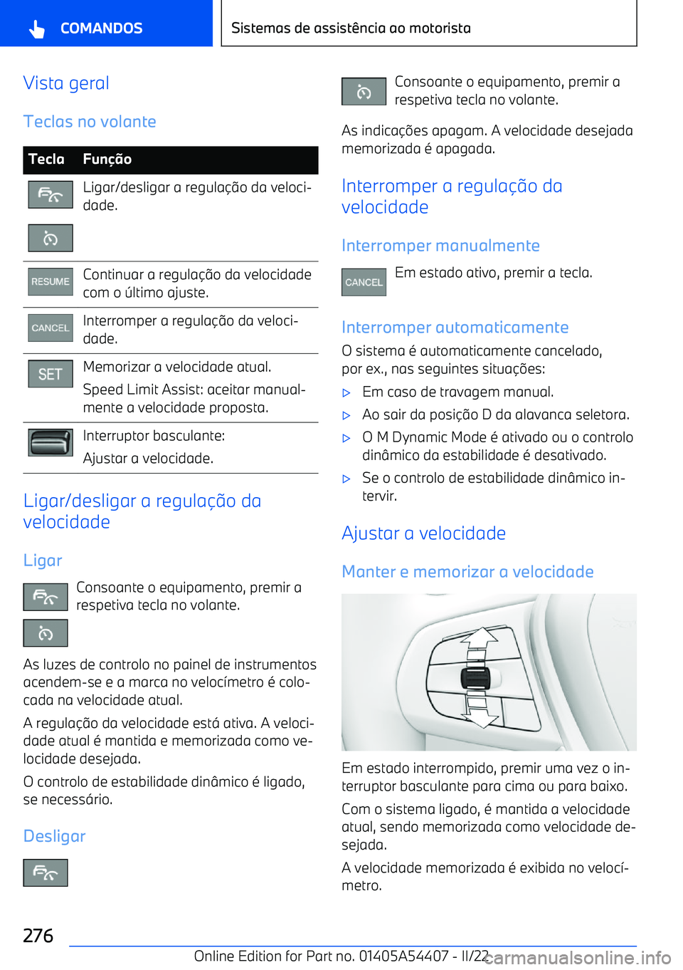 BMW X5 M 2022  Manual do condutor (in Portuguese) Vista geral
Teclas no volanteTeclaFun