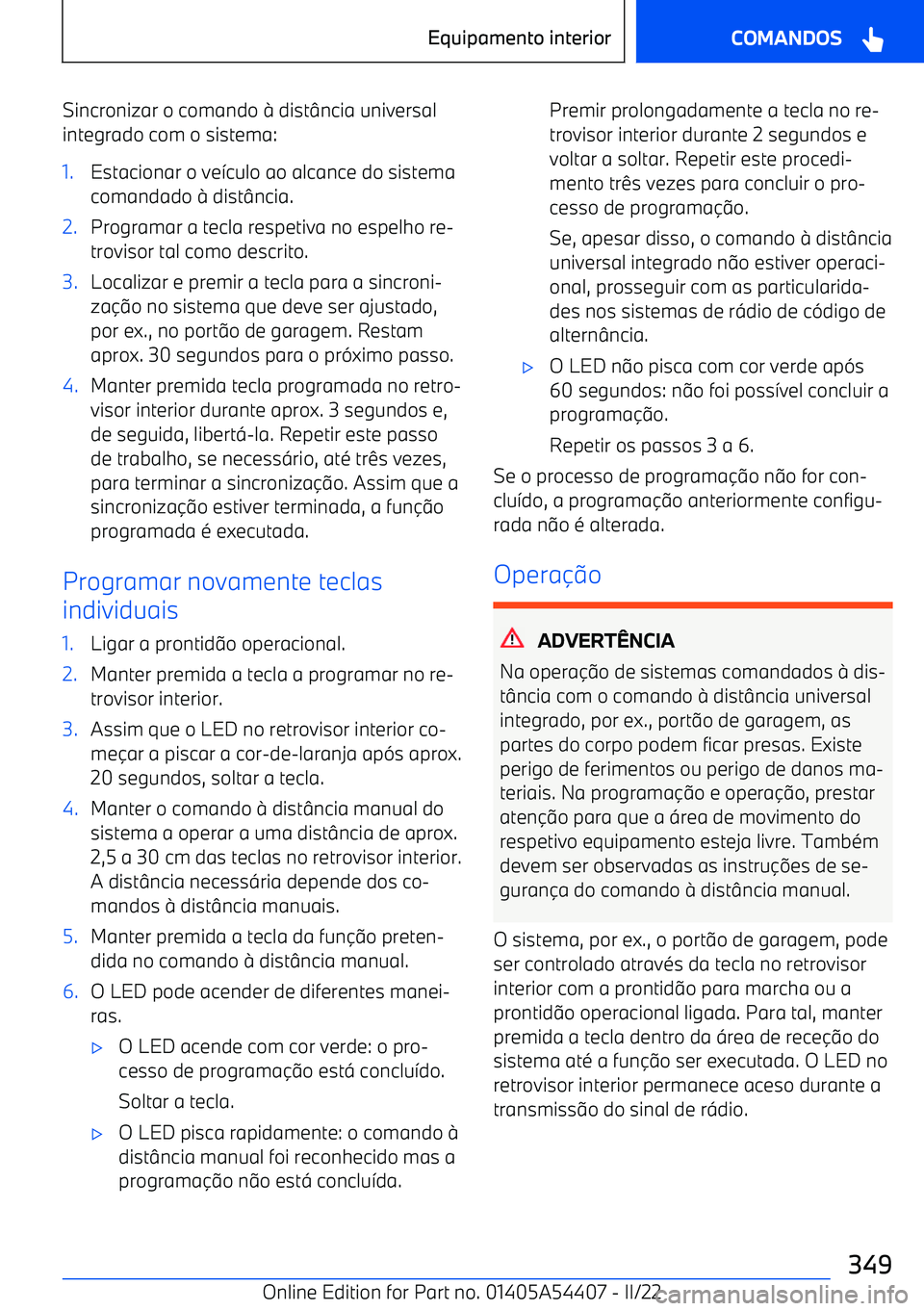 BMW X5 M 2022  Manual do condutor (in Portuguese) Sincronizar o comando 