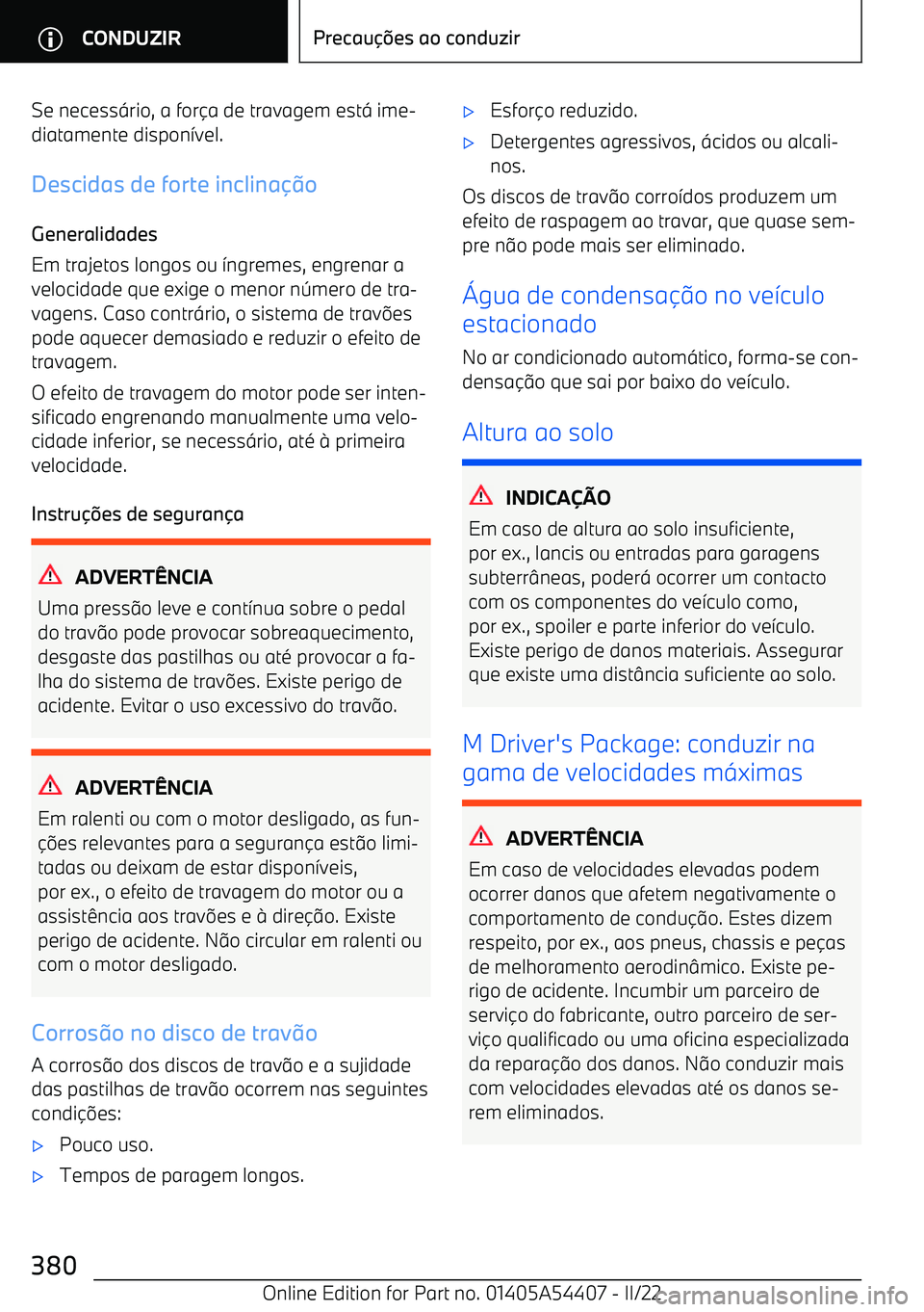 BMW X5 M 2022  Manual do condutor (in Portuguese) Se necess