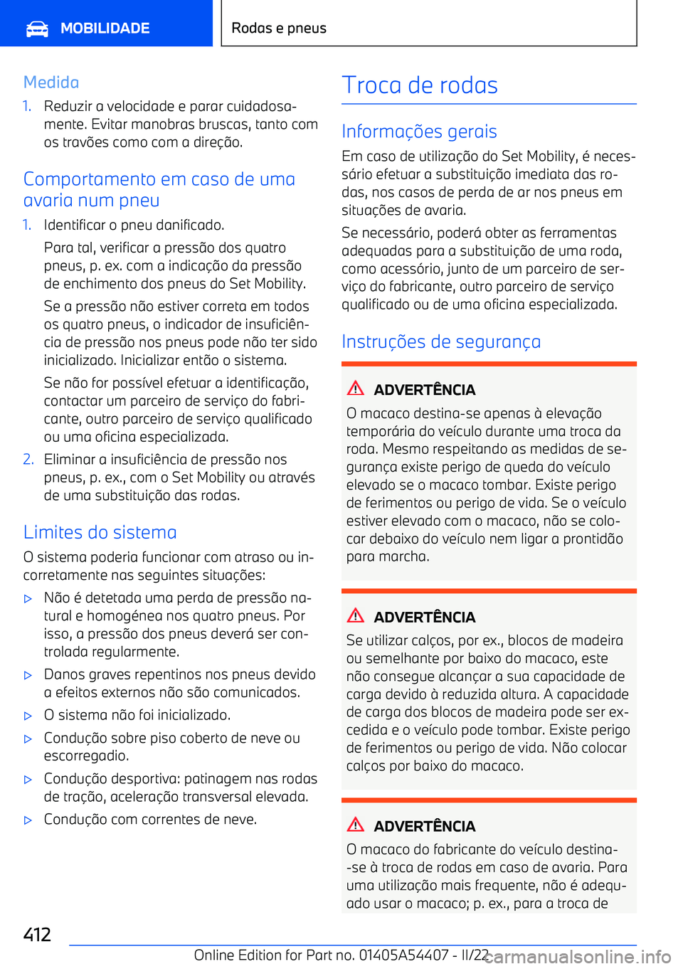 BMW X5 M 2022  Manual do condutor (in Portuguese) Medida1.Reduzir a velocidade e parar cuidadosa