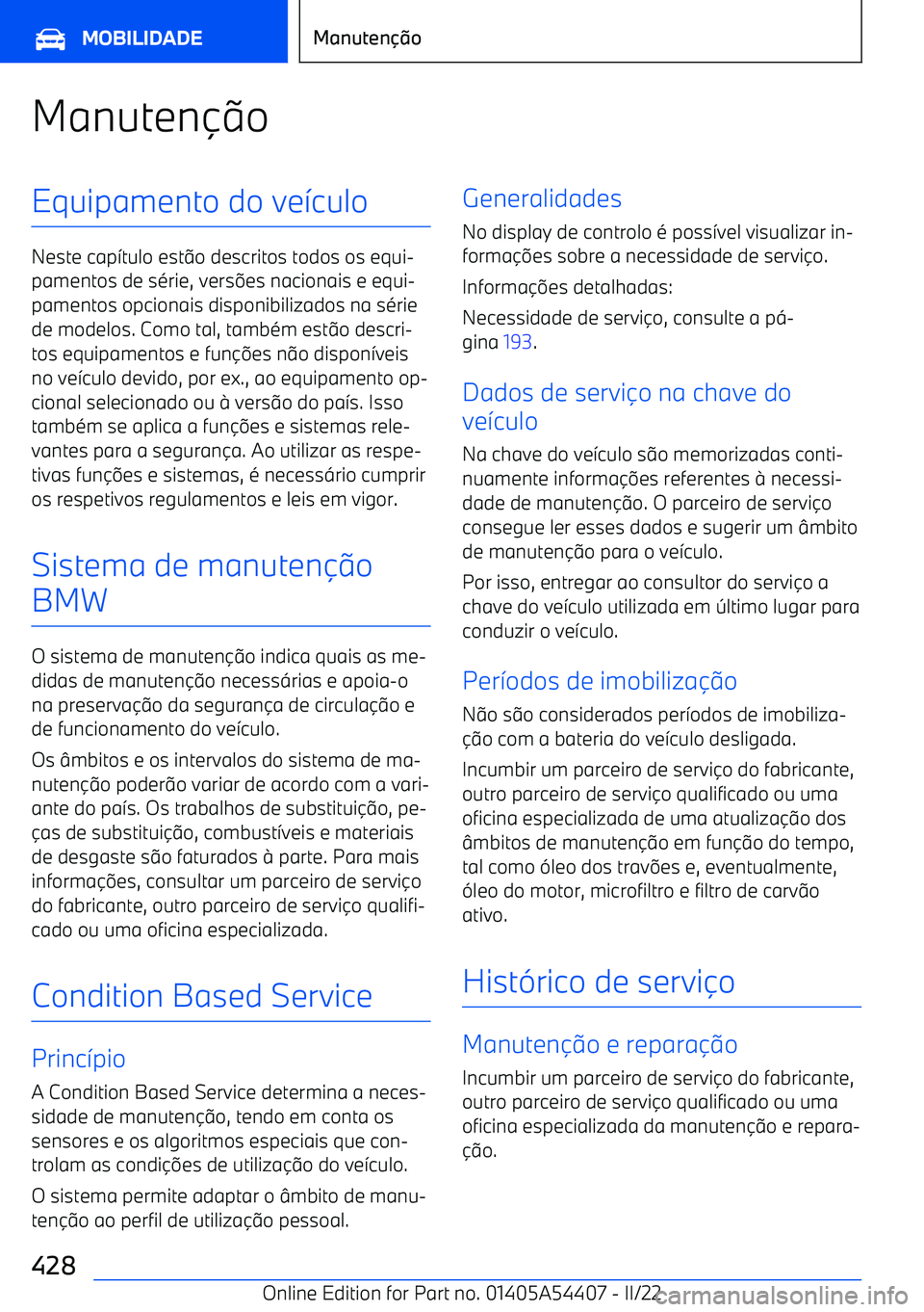 BMW X5 M 2022  Manual do condutor (in Portuguese) ManutenoEquipamento do ve