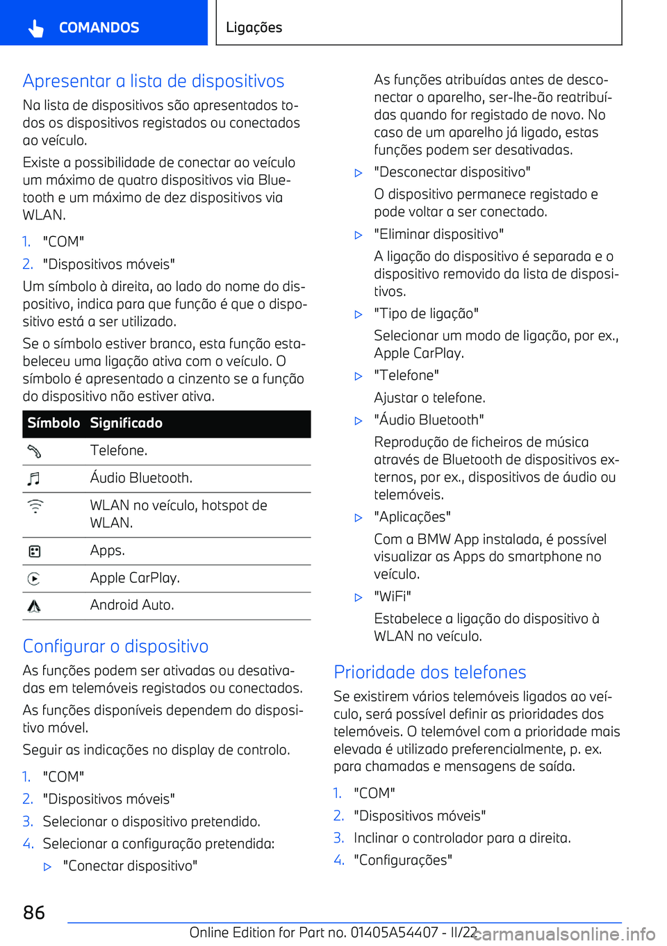 BMW X5 M 2022  Manual do condutor (in Portuguese) Apresentar a lista de dispositivosNa lista de dispositivos s o apresentados to