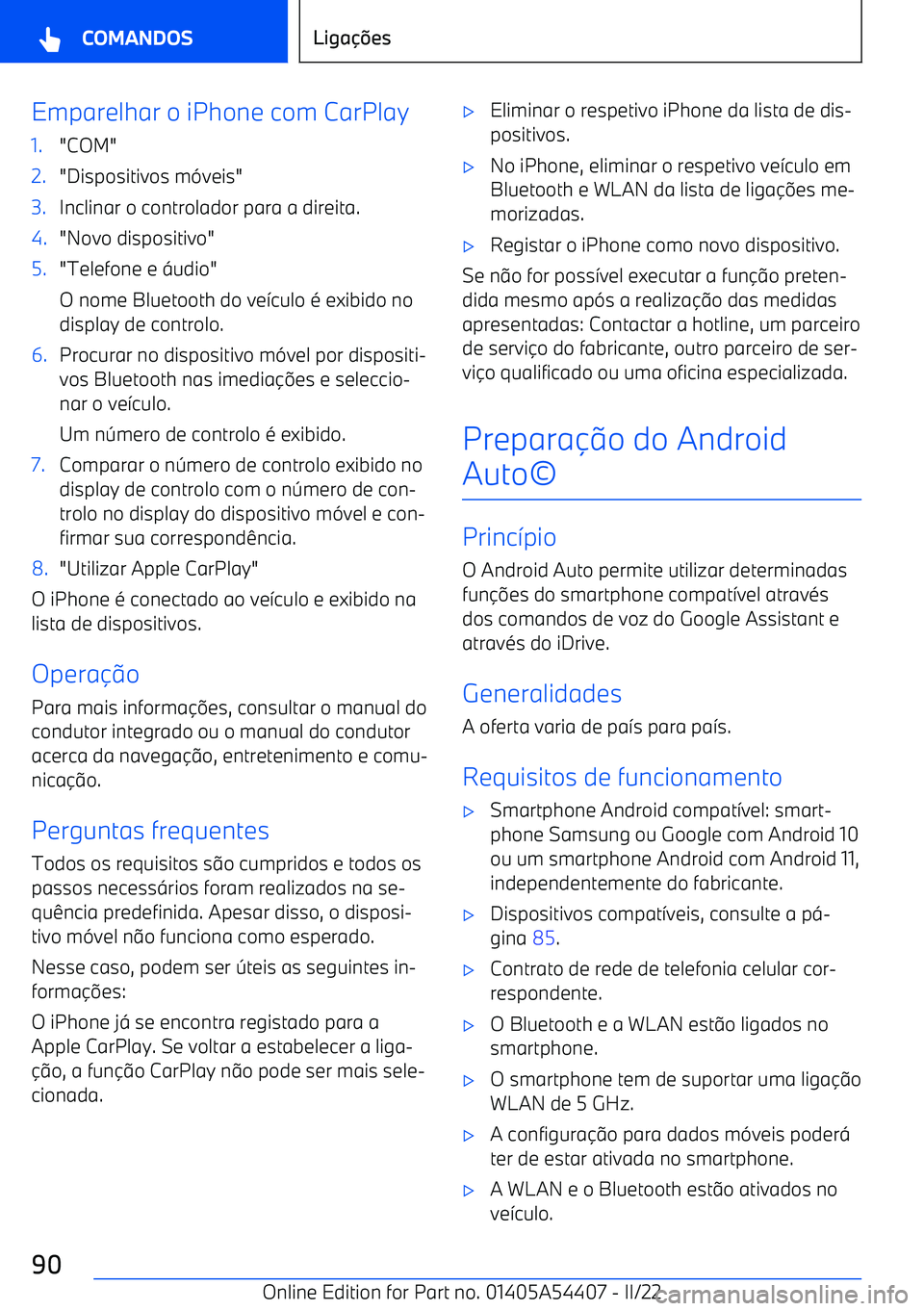 BMW X5 M 2022  Manual do condutor (in Portuguese) Emparelhar o iPhone com CarPlay1."COM"2."Dispositivos m