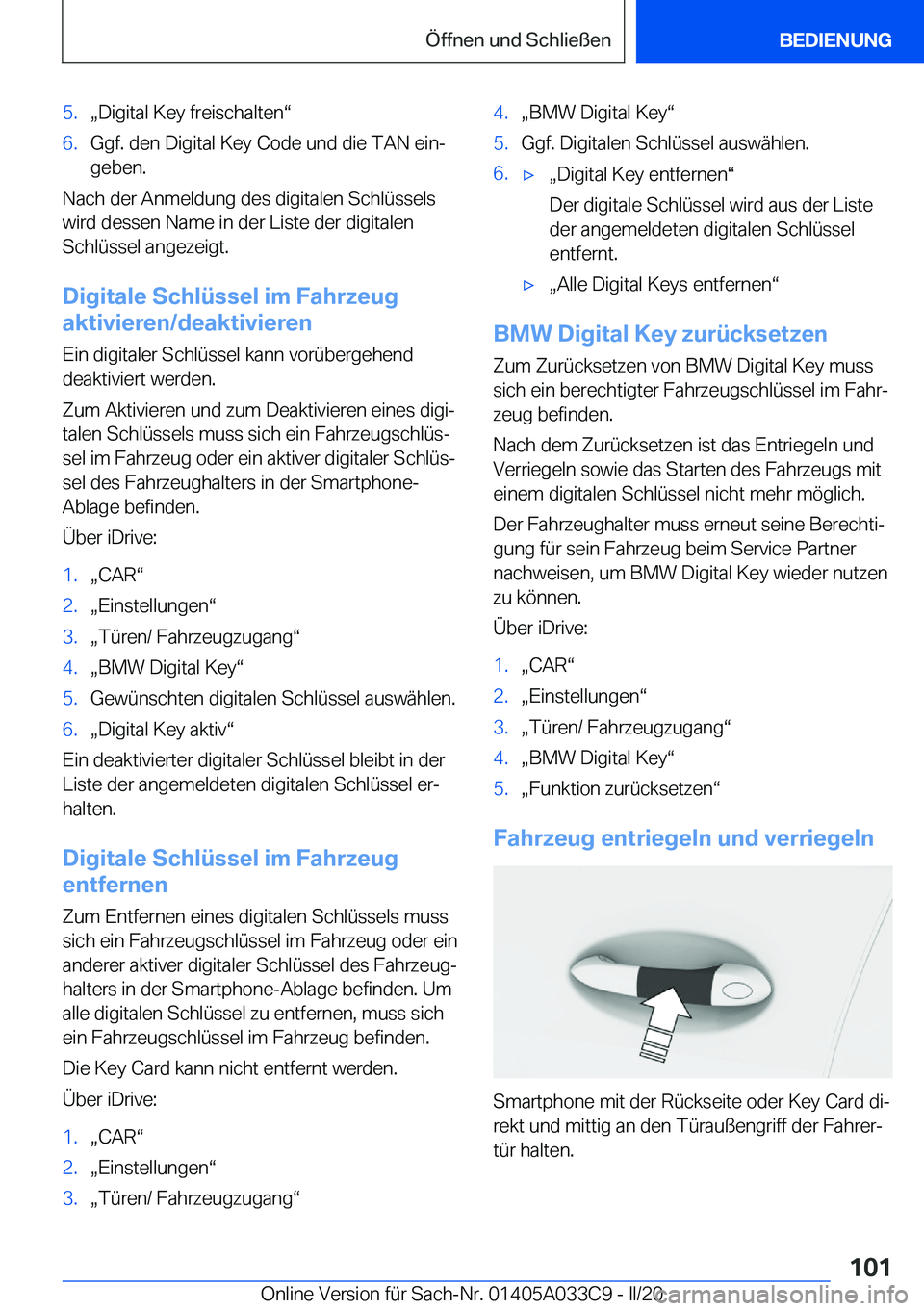 BMW X5 M 2020  Betriebsanleitungen (in German) �5�.x�D�i�g�i�t�a�l��K�e�y��f�r�e�i�s�c�h�a�l�t�e�nv�6�.�G�g�f�.��d�e�n��D�i�g�i�t�a�l��K�e�y��C�o�d�e��u�n�d��d�i�e��T�A�N��e�i�nj
�g�e�b�e�n�.
�N�a�c�h��d�e�r��A�n�m�e�l�d�u�n�g��d�e
