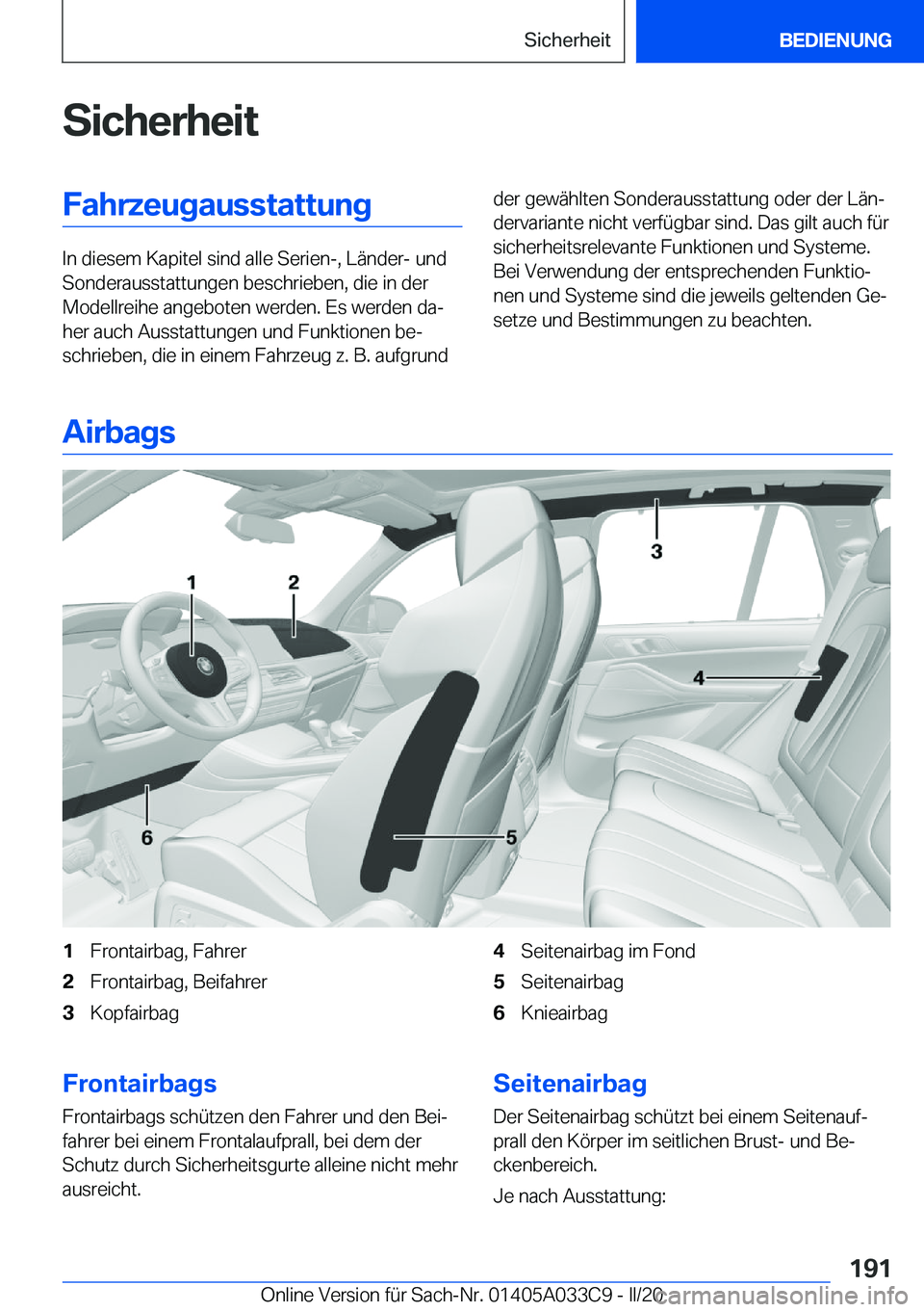 BMW X5 M 2020  Betriebsanleitungen (in German) �S�i�c�h�e�r�h�e�i�t�F�a�h�r�z�e�u�g�a�u�s�s�t�a�t�t�u�n�g
�I�n��d�i�e�s�e�m��K�a�p�i�t�e�l��s�i�n�d��a�l�l�e��S�e�r�i�e�n�-�,��L�