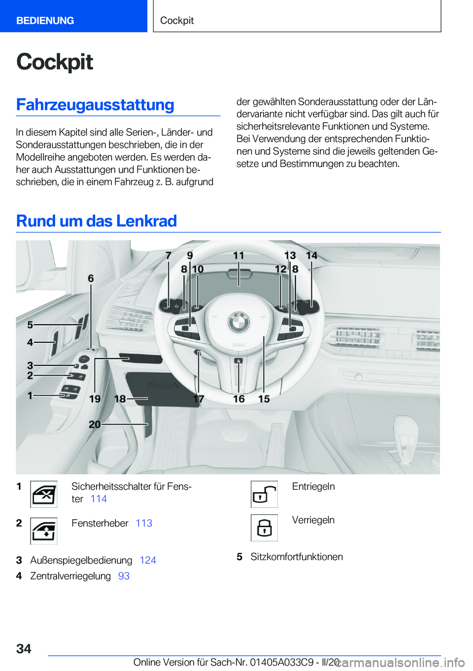 BMW X5 M 2020  Betriebsanleitungen (in German) �C�o�c�k�p�i�t�F�a�h�r�z�e�u�g�a�u�s�s�t�a�t�t�u�n�g
�I�n��d�i�e�s�e�m��K�a�p�i�t�e�l��s�i�n�d��a�l�l�e��S�e�r�i�e�n�-�,��L�