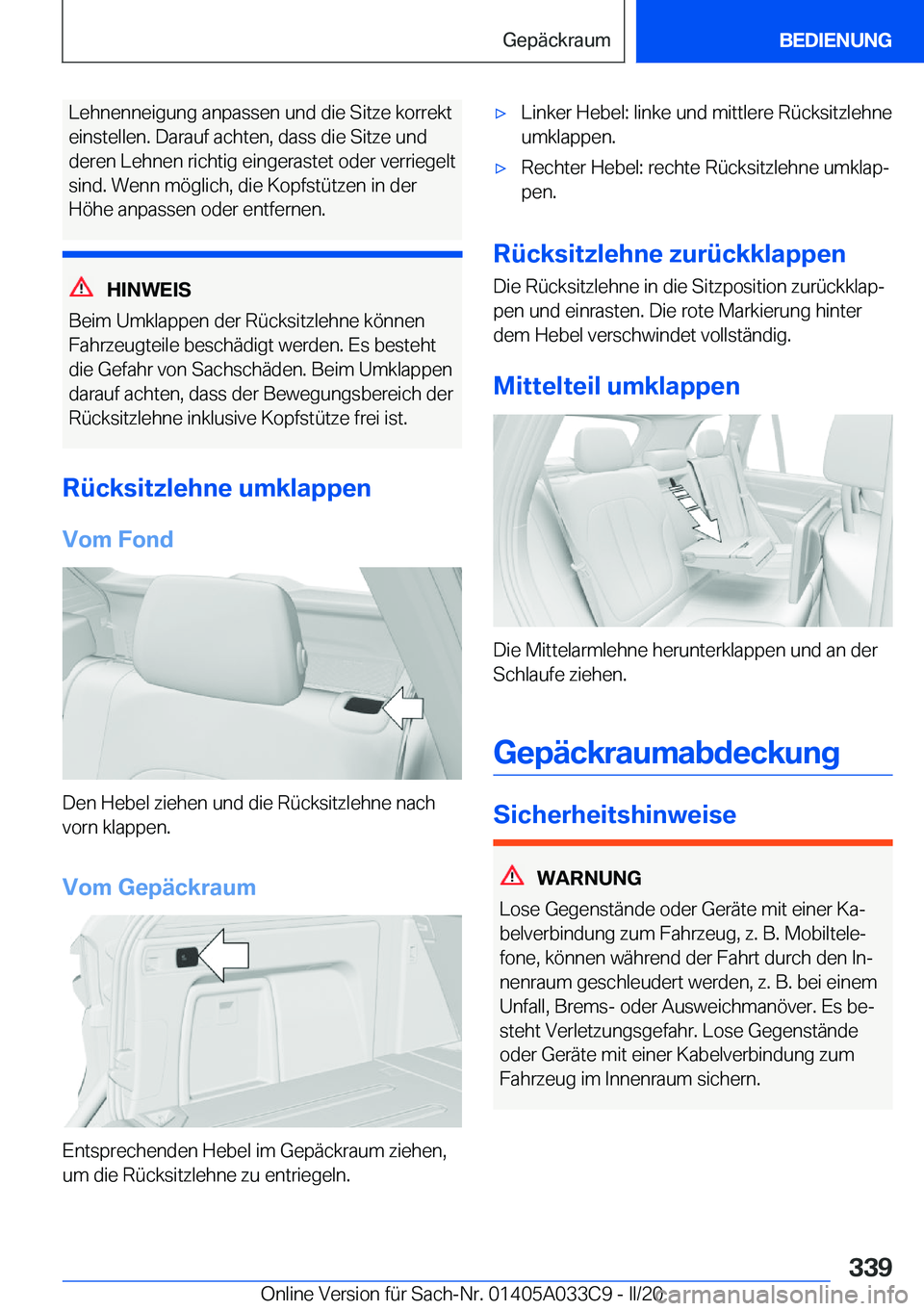 BMW X5 M 2020  Betriebsanleitungen (in German) �L�e�h�n�e�n�n�e�i�g�u�n�g��a�n�p�a�s�s�e�n��u�n�d��d�i�e��S�i�t�z�e��k�o�r�r�e�k�t
�e�i�n�s�t�e�l�l�e�n�.��D�a�r�a�u�f��a�c�h�t�e�n�,��d�a�s�s��d�i�e��S�i�t�z�e��u�n�d �d�e�r�e�n��L�e�h�n