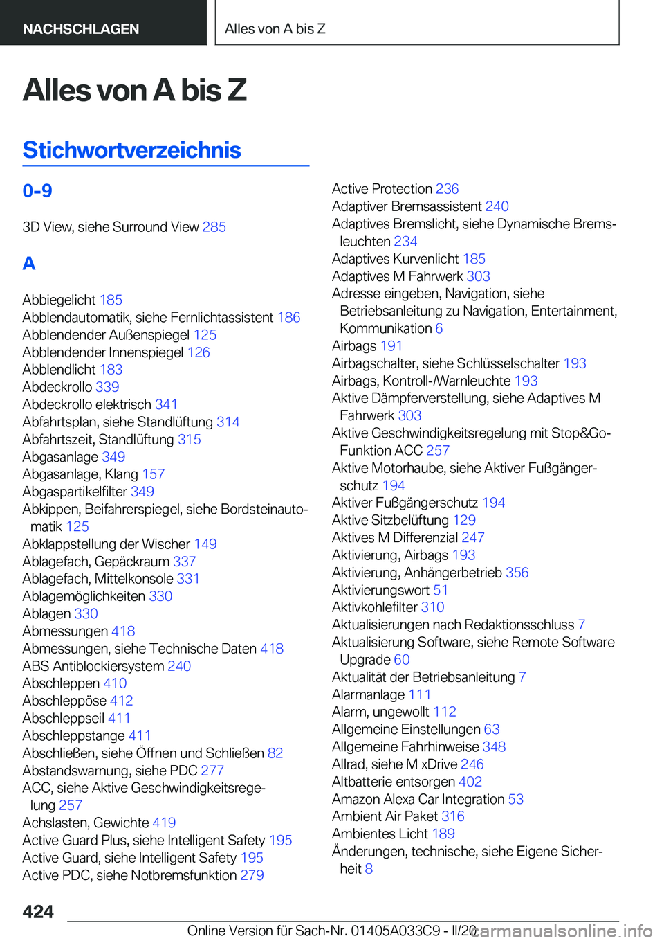 BMW X5 M 2020  Betriebsanleitungen (in German) �A�l�l�e�s��v�o�n��A��b�i�s��Z
�S�t�i�c�h�w�o�r�t�v�e�r�z�e�i�c�h�n�i�s�0�-�9 �3�D��V�i�e�w�,��s�i�e�h�e��S�u�r�r�o�u�n�d��V�i�e�w� �2�8�5�
�A �A�b�b�i�e�g�e�l�i�c�h�t� �1�8�5�
�A�b�b�l�e�