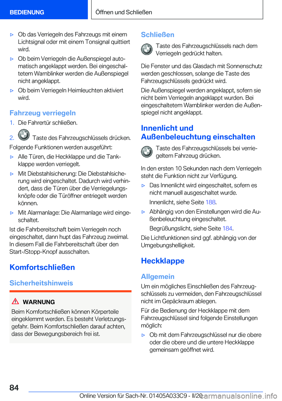 BMW X5 M 2020  Betriebsanleitungen (in German) 'x�O�b��d�a�s��V�e�r�r�i�e�g�e�l�n��d�e�s��F�a�h�r�z�e�u�g�s��m�i�t��e�i�n�e�m
�L�i�c�h�t�s�i�g�n�a�l��o�d�e�r��m�i�t��e�i�n�e�m��T�o�n�s�i�g�n�a�l��q�u�i�t�t�i�e�r�t
�w�i�r�d�.'x�O