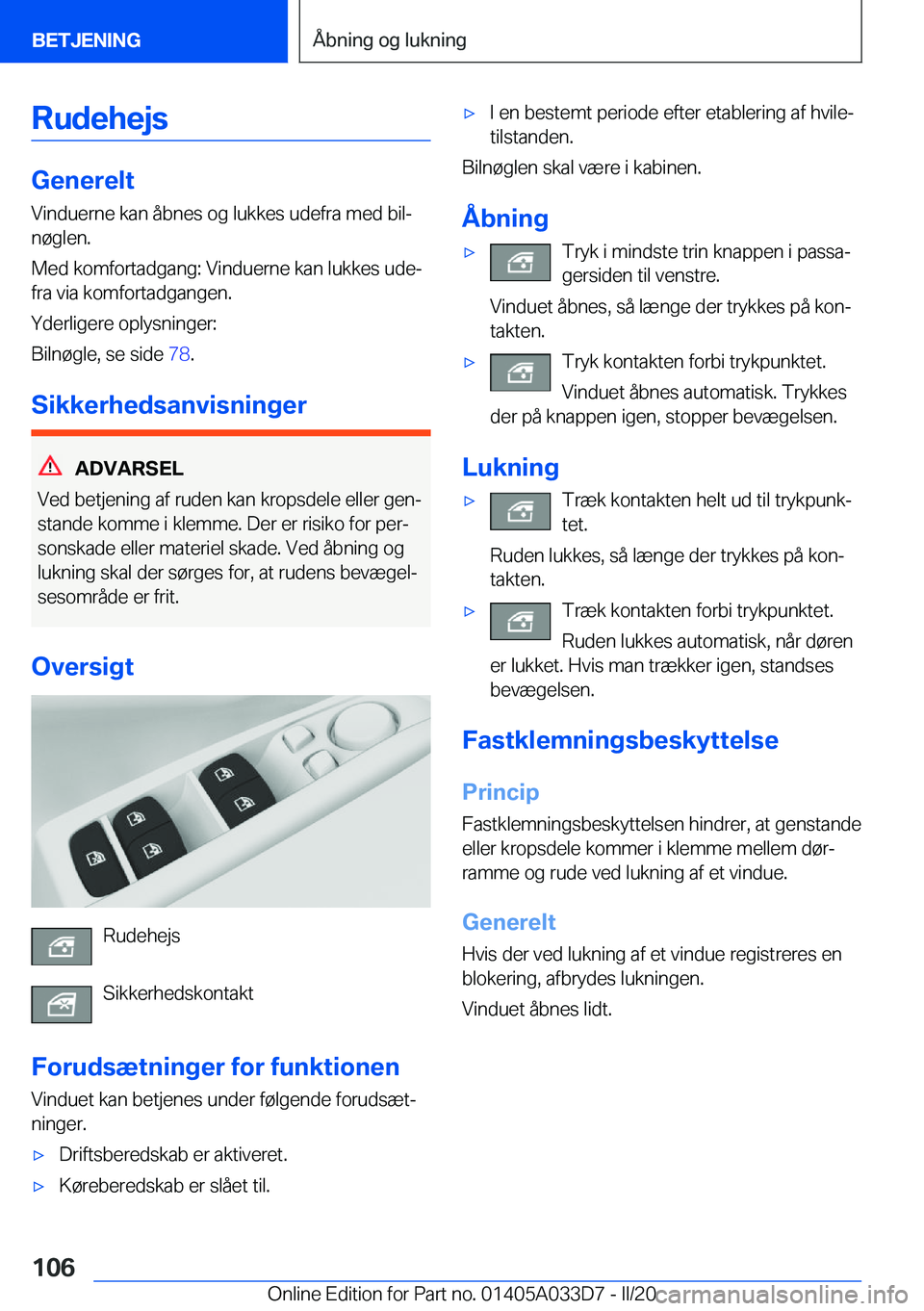 BMW X5 M 2020  InstruktionsbØger (in Danish) �R�u�d�e�h�e�j�s
�G�e�n�e�r�e�l�t
�V�i�n�d�u�e�r�n�e��k�a�n��å�b�n�e�s��o�g��l�u�k�k�e�s��u�d�e�f�r�a��m�e�d��b�i�lj �n�