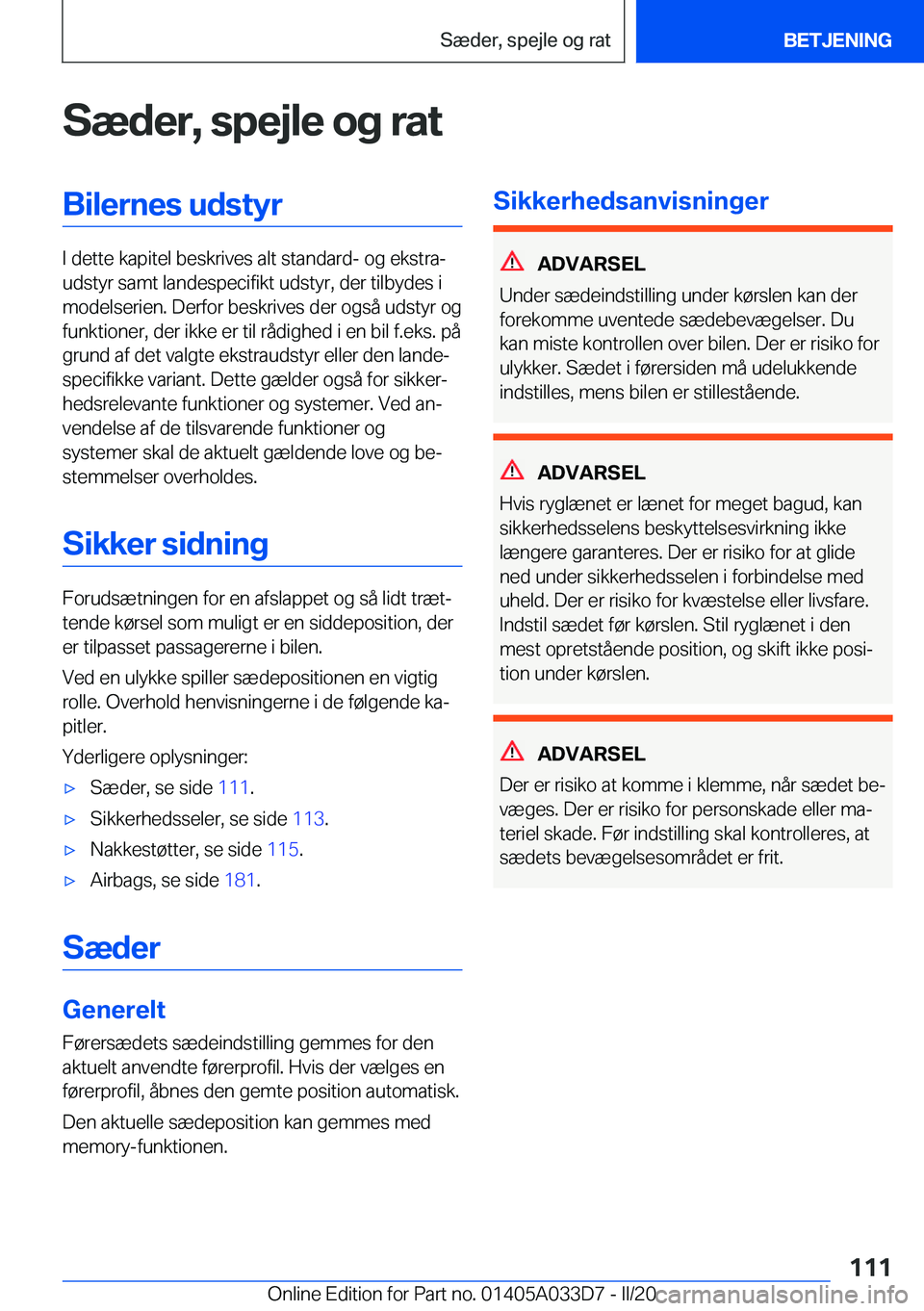 BMW X5 M 2020  InstruktionsbØger (in Danish) �S�æ�d�e�r�,��s�p�e�j�l�e��o�g��r�a�t�B�i�l�e�r�n�e�s��u�d�s�t�y�r
�I��d�e�t�t�e��k�a�p�i�t�e�l��b�e�s�k�r�i�v�e�s��a�l�t��s�t�a�n�d�a�r�d�-��o�g��e�k�s�t�r�aj
�u�d�s�t�y�r��s�a�m�t��l�