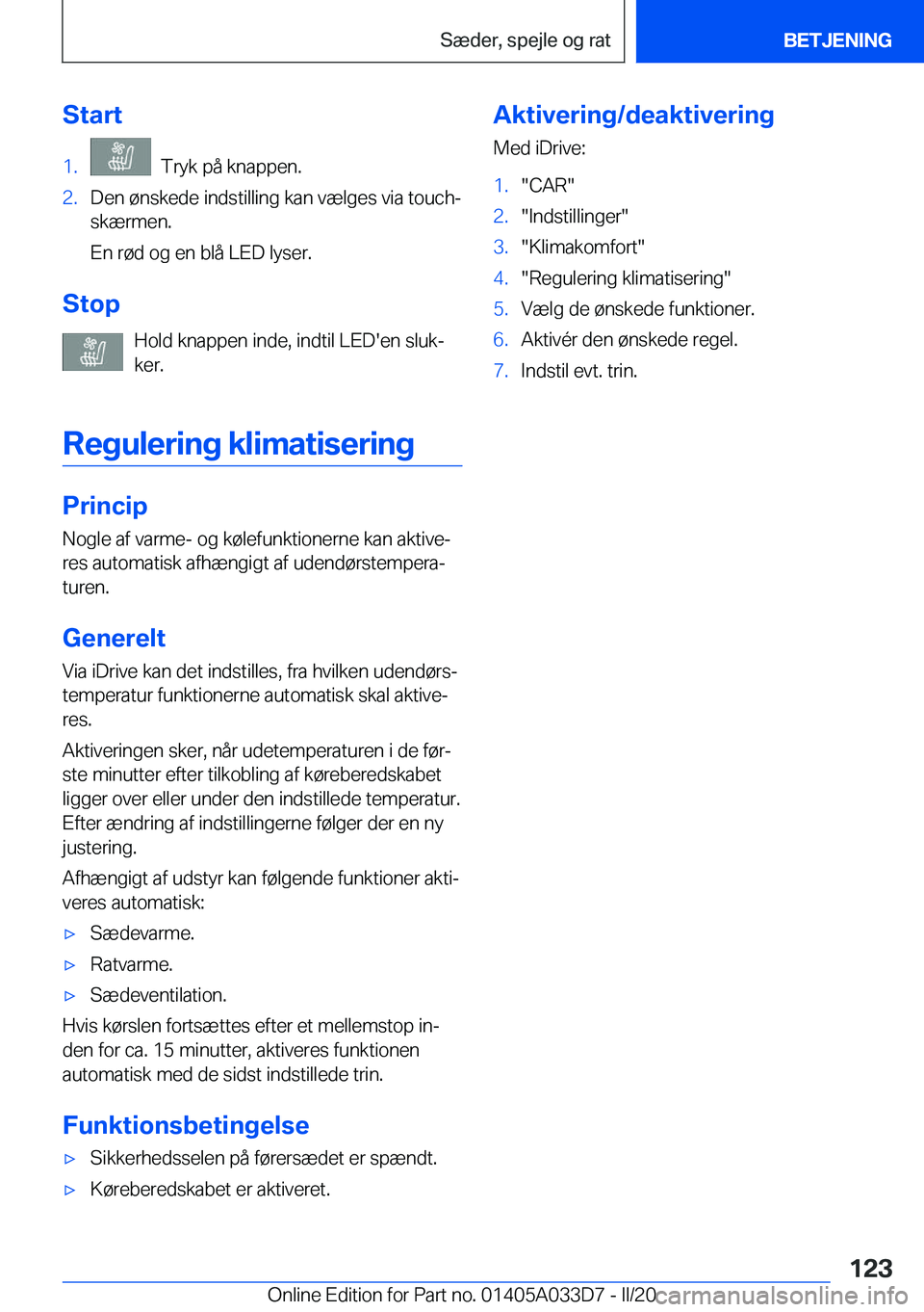 BMW X5 M 2020  InstruktionsbØger (in Danish) �S�t�a�r�t�1�.���T�r�y�k��p�å��k�n�a�p�p�e�n�.�2�.�D�e�n��