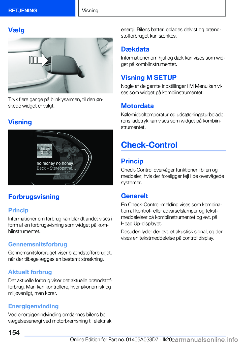 BMW X5 M 2020  InstruktionsbØger (in Danish) �V�æ�l�g
�T�r�y�k��f�l�e�r�e��g�a�n�g�e��p�å��b�l�i�n�k�l�y�s�a�r�m�e�n�,��t�i�l��d�e�n��