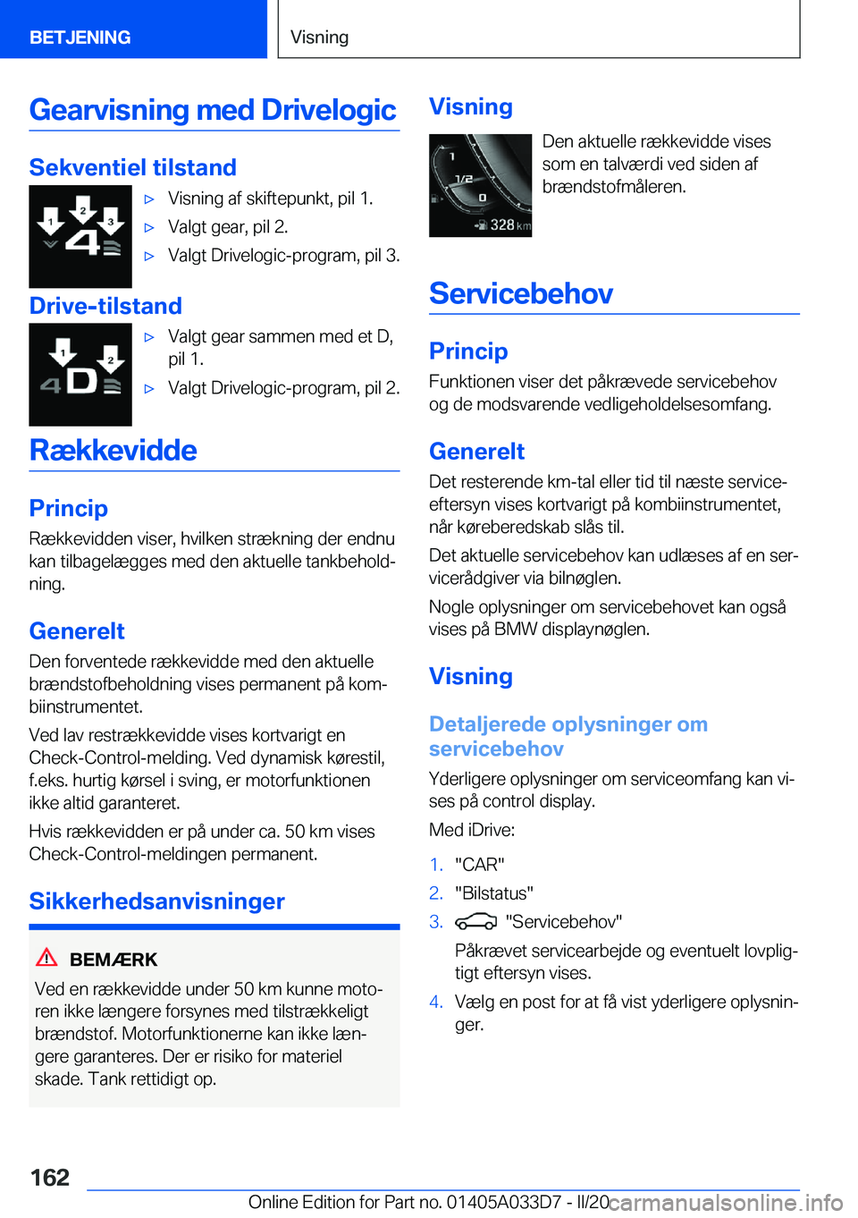 BMW X5 M 2020  InstruktionsbØger (in Danish) �G�e�a�r�v�i�s�n�i�n�g��m�e�d��D�r�i�v�e�l�o�g�i�c
�S�e�k�v�e�n�t�i�e�l��t�i�l�s�t�a�n�d
'x�V�i�s�n�i�n�g��a�f��s�k�i�f�t�e�p�u�n�k�t�,��p�i�l��1�.'x�V�a�l�g�t��g�e�a�r�,��p�i�l��2�.