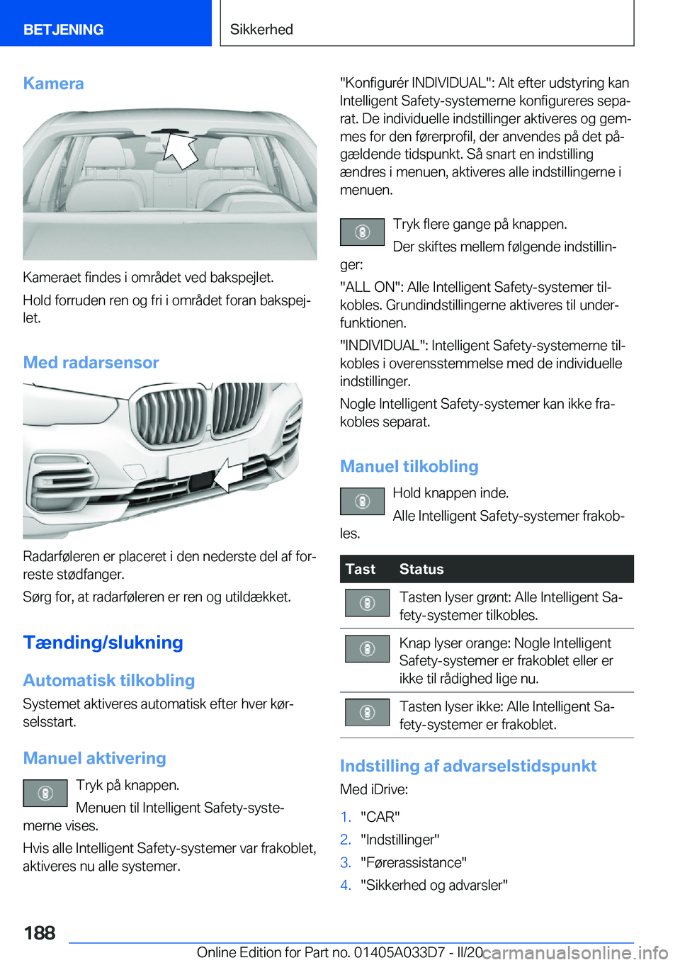 BMW X5 M 2020  InstruktionsbØger (in Danish) �K�a�m�e�r�a
�K�a�m�e�r�a�e�t��f�i�n�d�e�s��i��o�m�r�å�d�e�t��v�e�d��b�a�k�s�p�e�j�l�e�t�.
�H�o�l�d��f�o�r�r�u�d�e�n��r�e�n��o�g��f�r�i��i��o�m�r�å�d�e�t��f�o�r�a�n��b�a�k�s�p�e�jj �l�
