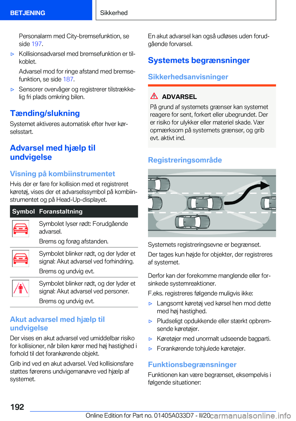 BMW X5 M 2020  InstruktionsbØger (in Danish) �P�e�r�s�o�n�a�l�a�r�m��m�e�d��C�i�t�y�-�b�r�e�m�s�e�f�u�n�k�t�i�o�n�,��s�e
�s�i�d�e� �1�9�7�.'x�K�o�l�l�i�s�i�o�n�s�a�d�v�a�r�s�e�l��m�e�d��b�r�e�m�s�e�f�u�n�k�t�i�o�n��e�r��t�i�lj
�k�o�