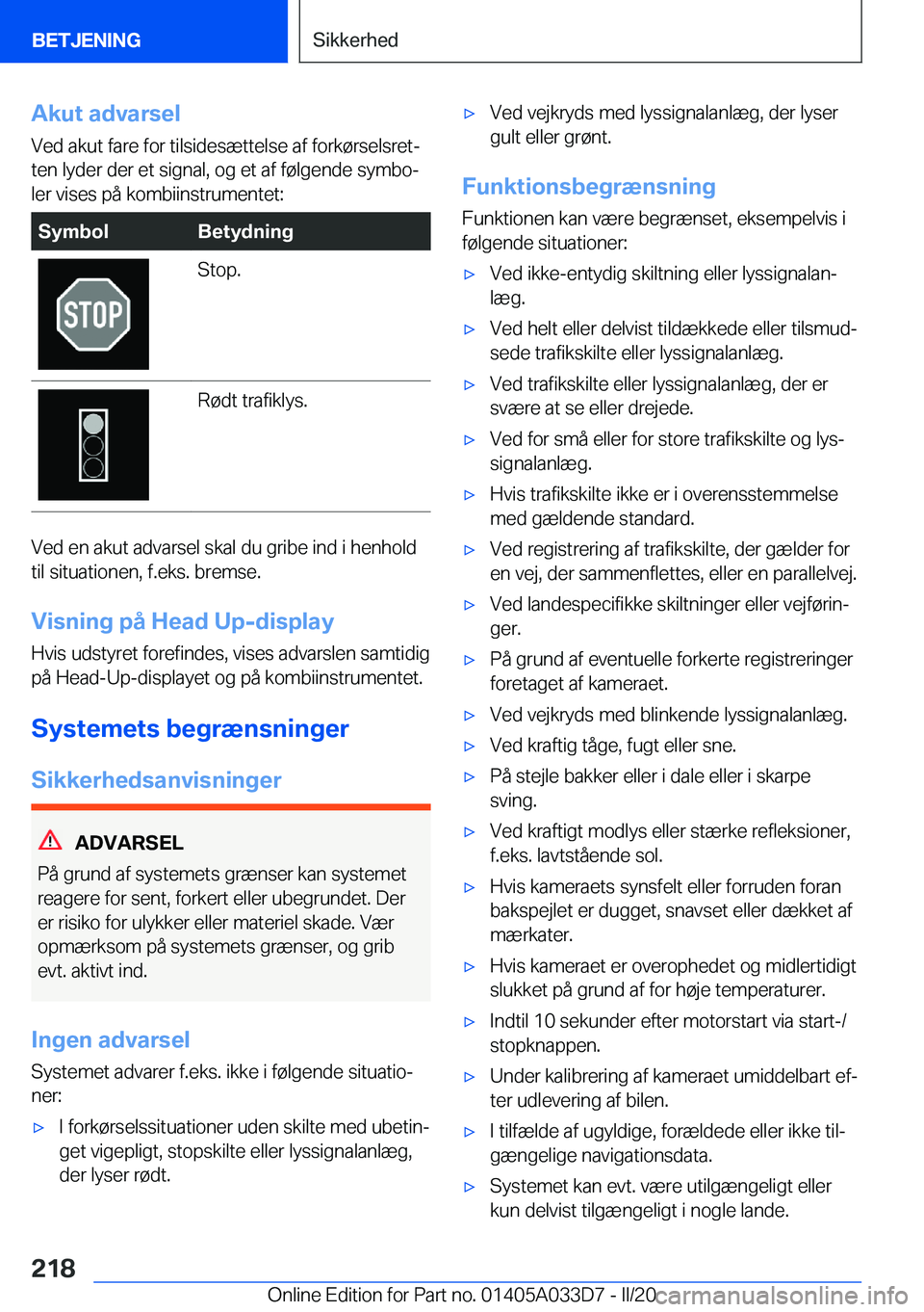 BMW X5 M 2020  InstruktionsbØger (in Danish) �A�k�u�t��a�d�v�a�r�s�e�l
�V�e�d��a�k�u�t��f�a�r�e��f�o�r��t�i�l�s�i�d�e�s�æ�t�t�e�l�s�e��a�f��f�o�r�k�