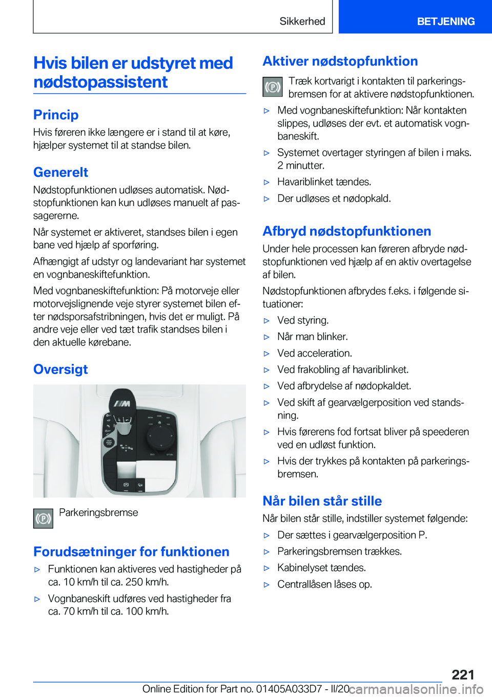 BMW X5 M 2020  InstruktionsbØger (in Danish) �H�v�i�s��b�i�l�e�n��e�r��u�d�s�t�y�r�e�t��m�e�d�n�