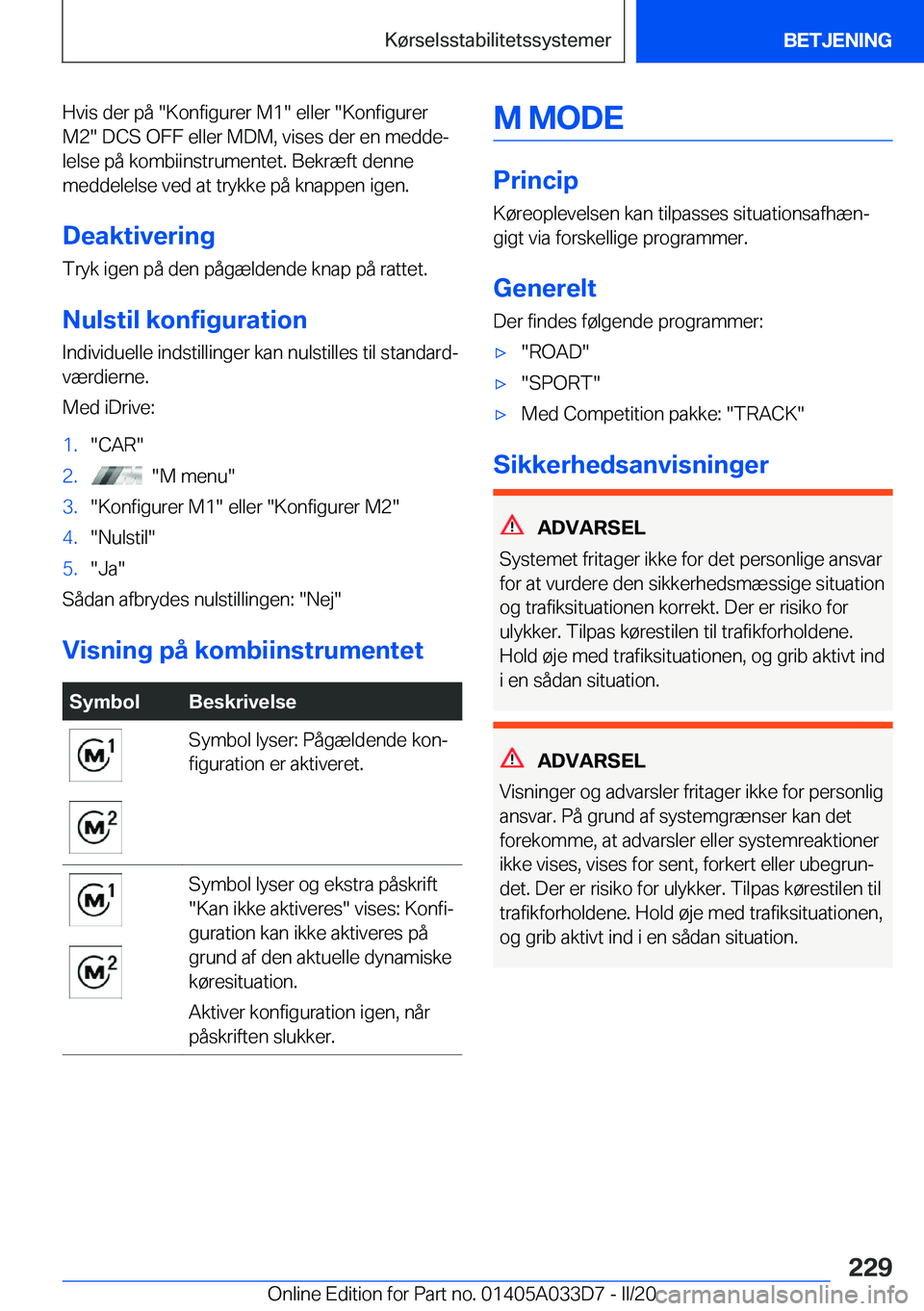 BMW X5 M 2020  InstruktionsbØger (in Danish) �H�v�i�s��d�e�r��p�å���K�o�n�f�i�g�u�r�e�r��M�1���e�l�l�e�r���K�o�n�f�i�g�u�r�e�r�M�2���D�C�S��O�F�F��e�l�l�e�r��M�D�M�,��v�i�s�e�s��d�e�r��e�n��m�e�d�d�ej
�l�e�l�s�e��p�å��k�o�
