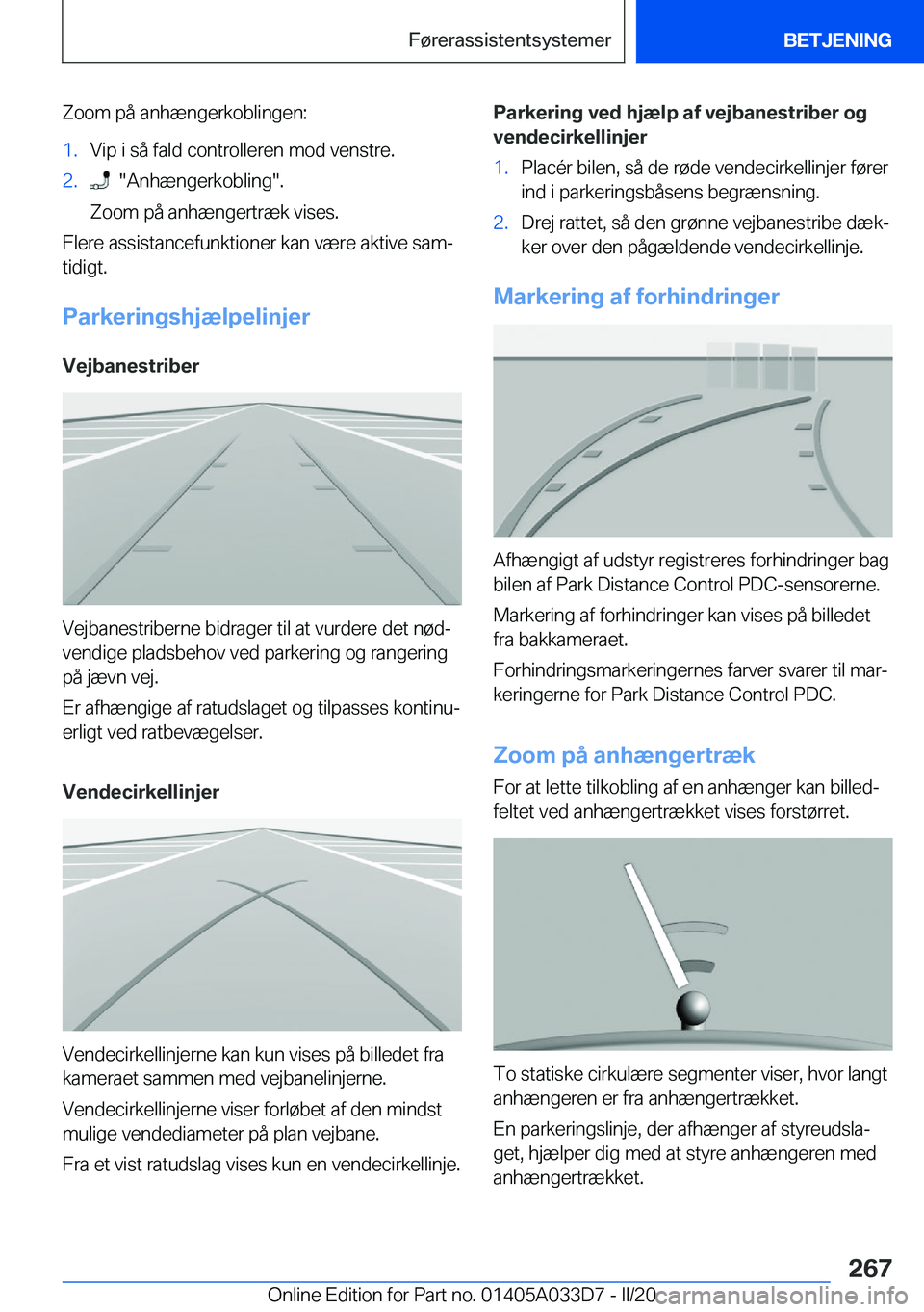 BMW X5 M 2020  InstruktionsbØger (in Danish) �Z�o�o�m��p�å��a�n�h�æ�n�g�e�r�k�o�b�l�i�n�g�e�n�:�1�.�V�i�p��i��s�å��f�a�l�d��c�o�n�t�r�o�l�l�e�r�e�n��m�o�d��v�e�n�s�t�r�e�.�2�.����A�n�h�æ�n�g�e�r�k�o�b�l�i�n�g��.
�Z�o�o�m��p�å�