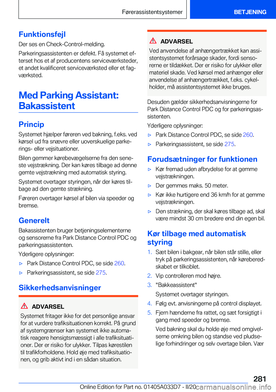 BMW X5 M 2020  InstruktionsbØger (in Danish) �F�u�n�k�t�i�o�n�s�f�e�j�l
�D�e�r��s�e�s��e�n��C�h�e�c�k�-�C�o�n�t�r�o�l�-�m�e�l�d�i�n�g�.
�P�a�r�k�e�r�i�n�g�s�a�s�s�i�s�t�e�n�t�e�n��e�r��d�e�f�e�k�t�.��F�å��s�y�s�t�e�m�e�t��e�fj
�t�e�r�s