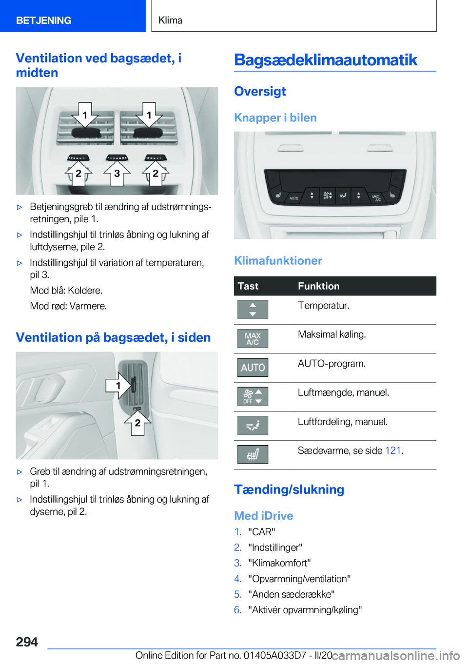 BMW X5 M 2020  InstruktionsbØger (in Danish) �V�e�n�t�i�l�a�t�i�o�n��v�e�d��b�a�g�s�æ�d�e�t�,��i
�m�i�d�t�e�n'x�B�e�t�j�e�n�i�n�g�s�g�r�e�b��t�i�l��æ�n�d�r�i�n�g��a�f��u�d�s�t�r�