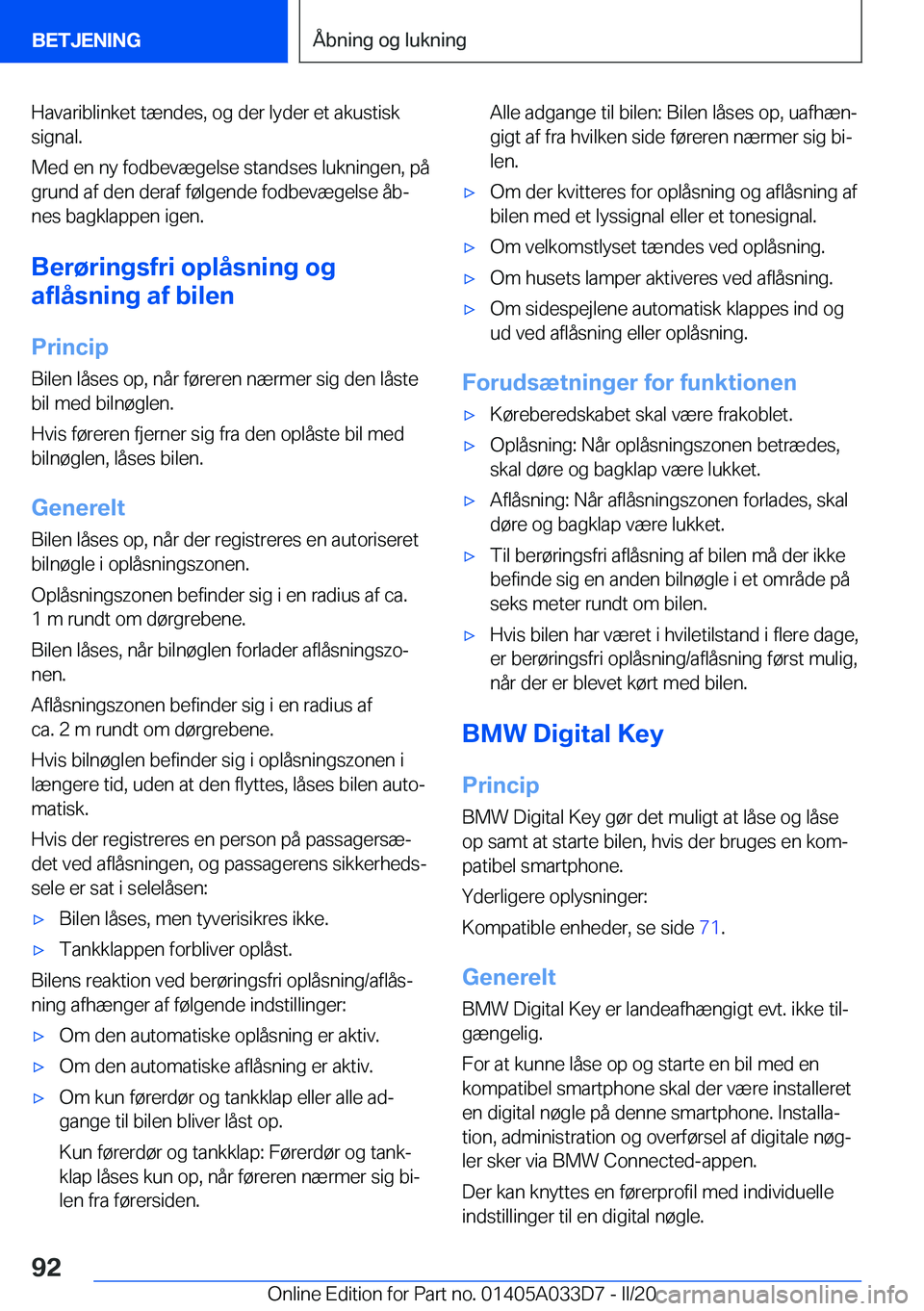 BMW X5 M 2020  InstruktionsbØger (in Danish) �H�a�v�a�r�i�b�l�i�n�k�e�t��t�æ�n�d�e�s�,��o�g��d�e�r��l�y�d�e�r��e�t��a�k�u�s�t�i�s�k
�s�i�g�n�a�l�.
�M�e�d��e�n��n�y��f�o�d�b�e�v�æ�g�e�l�s�e��s�t�a�n�d�s�e�s��l�u�k�n�i�n�g�e�n�,��p�
